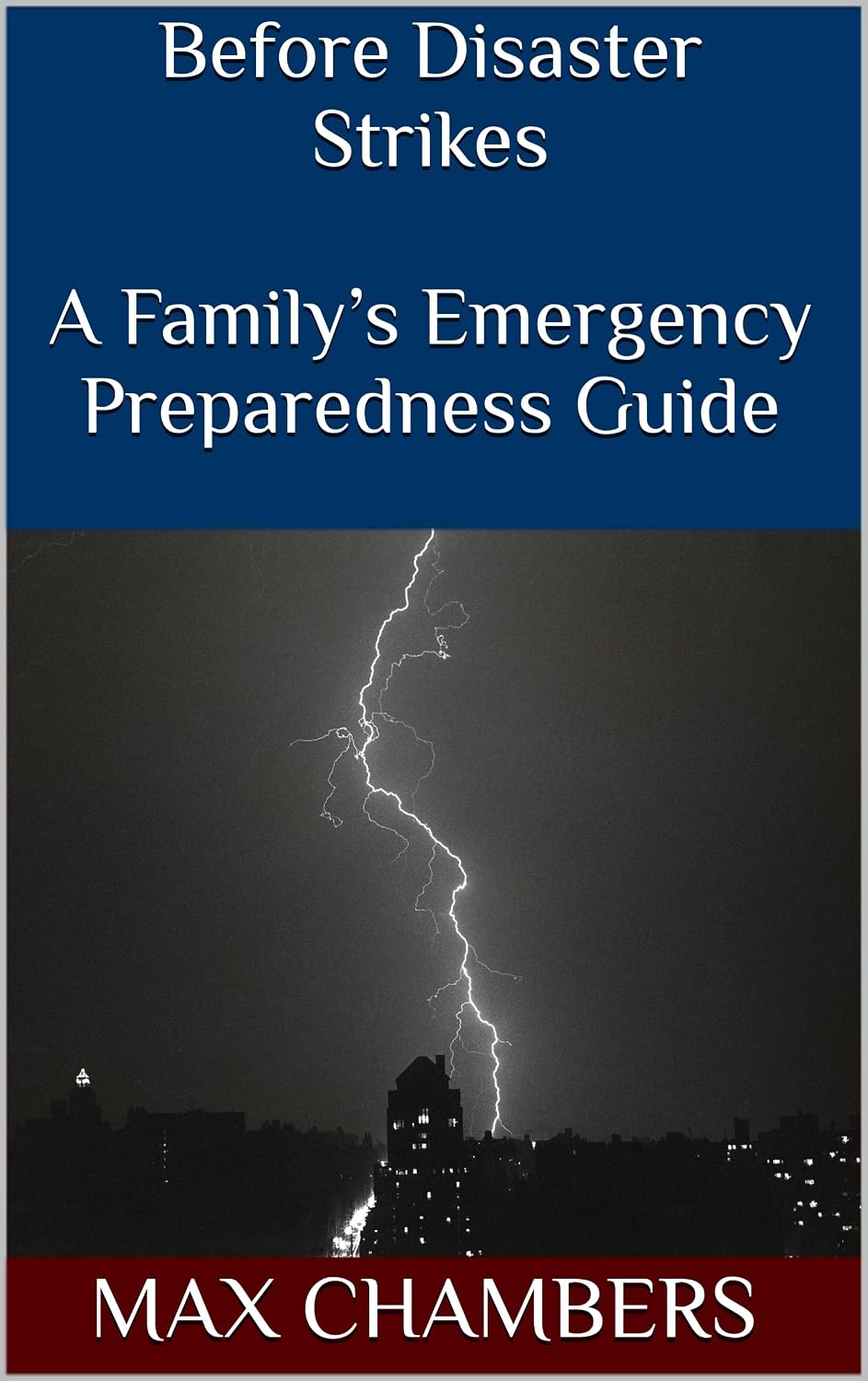 Before Disaster Strikes: A Family’s Emergency Preparedness Guide (English Edition)