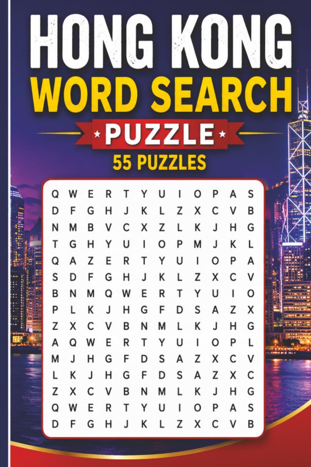 Hong Kong Word Search Puzzle: 55 Puzzles Word Search about Hong Kong and More | 6x9 inches, 110 pages | Gift for Hong Kong & Countries Lover baixar livro de graça