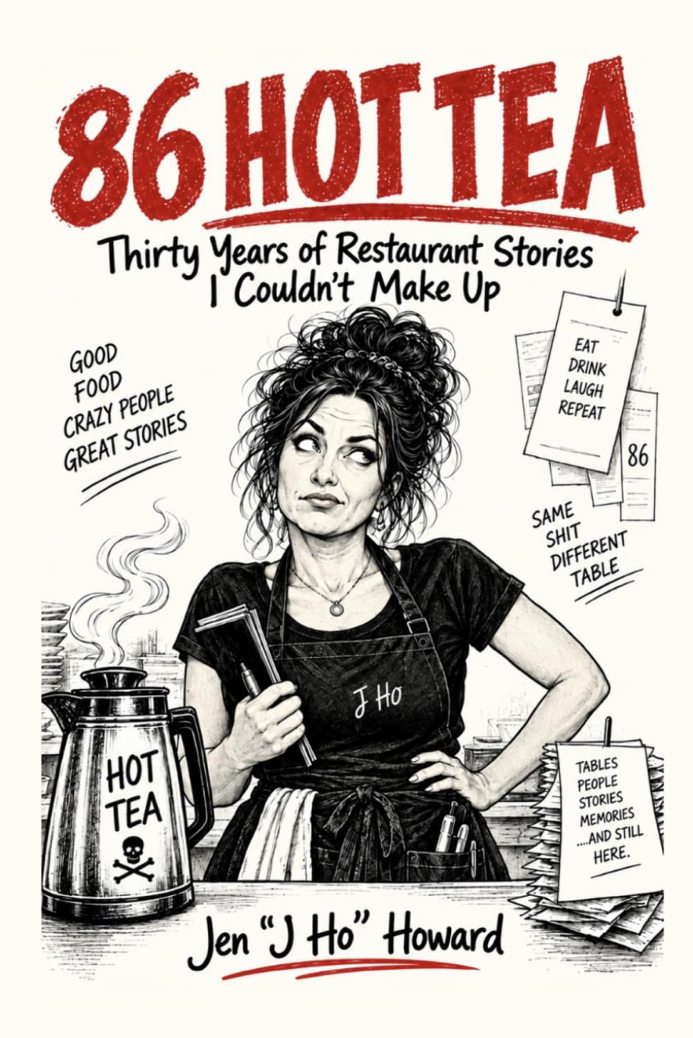 ler totalmente 86 Hot Tea: Thirty Years of Restaurant Stories I Couldn't Make Up