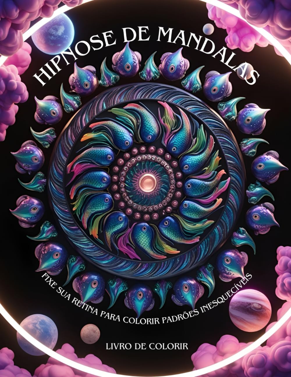 Hipnose de Mandalas: Fixe sua Retina para Colorir Padrões Inesquecíveis baixar livro de graça