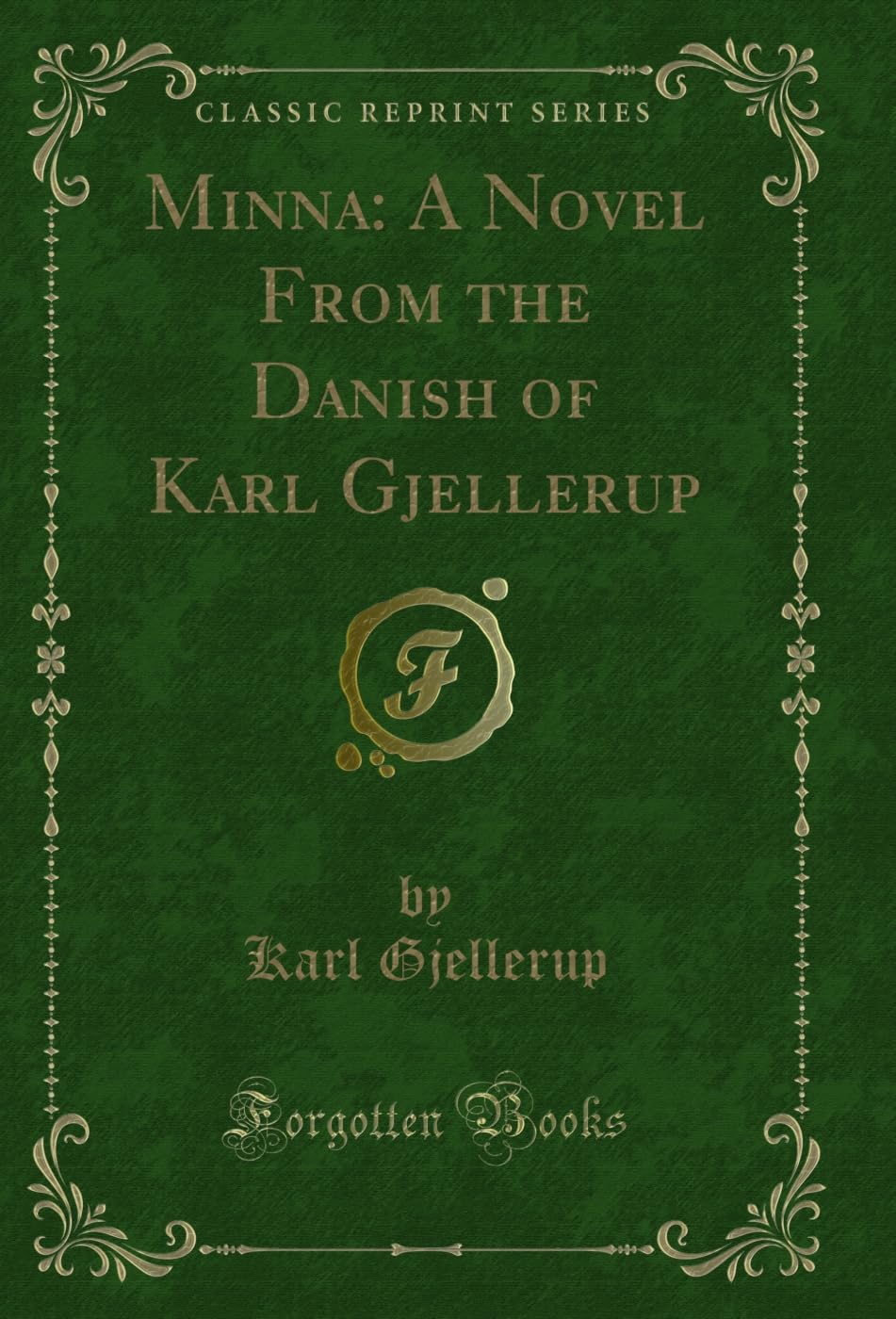 ler totalmente Minna: A Novel From the Danish of Karl Gjellerup (Classic Reprint) (English Edition)