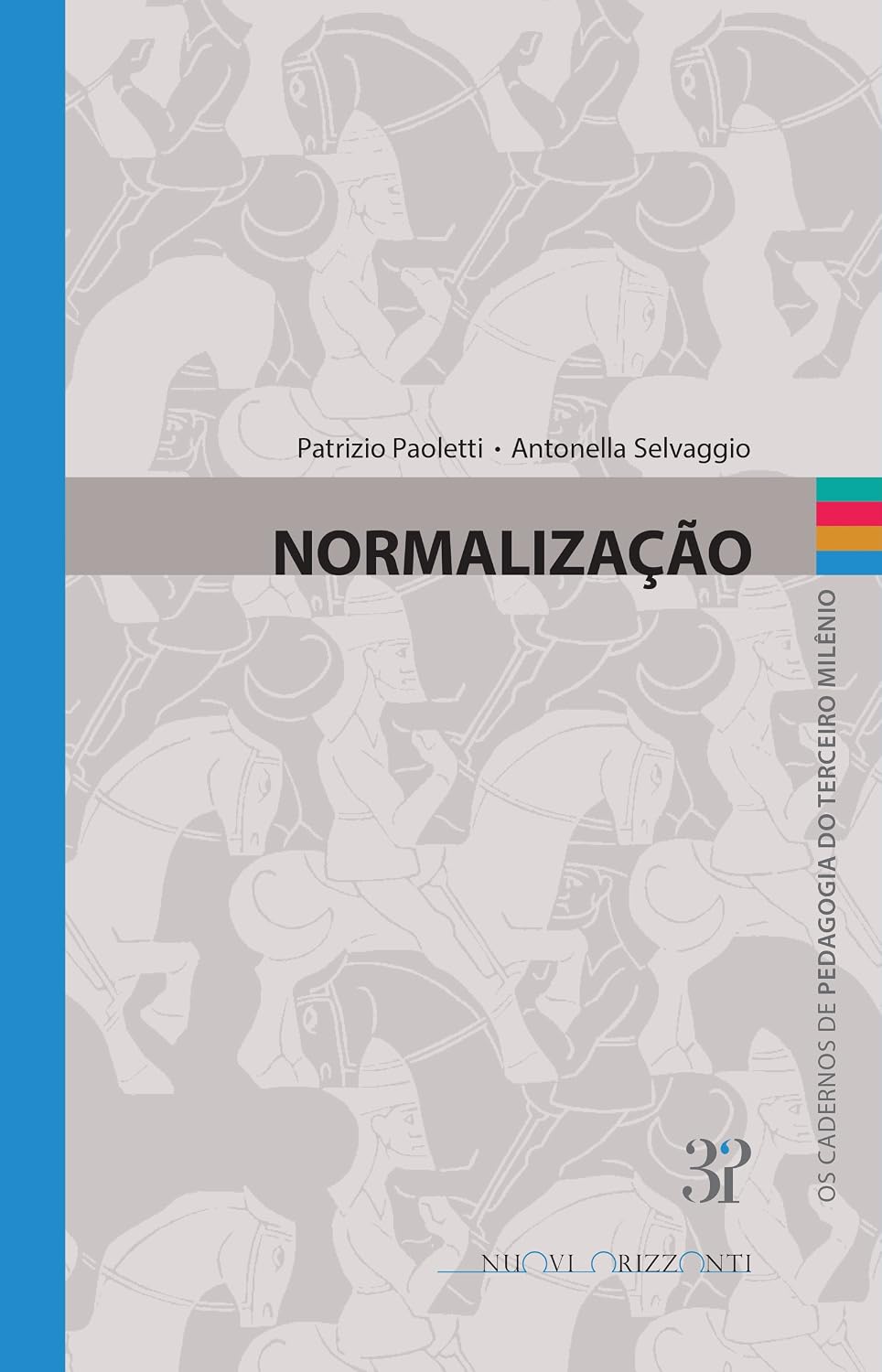ler totalmente Normalização: Os cadernos de Pedagogia para o Terceiro Milênio