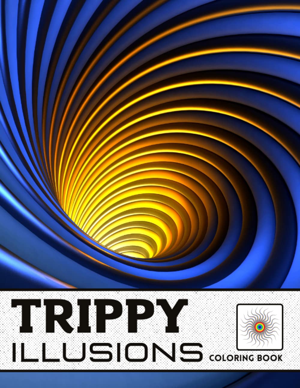 Trippy illusions Coloring Book: For Adults and Kids, Geometric, zentangle Patterns, 3D-Swirls, Waves, optical illusion elements... baixar livro de graça