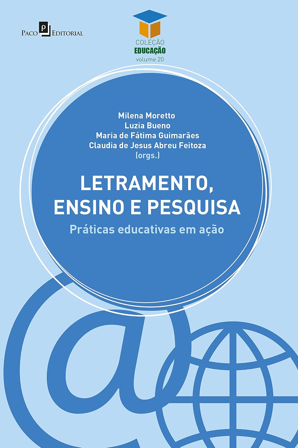 capítulo por capítulo baixar Letramento,ensino e pesquisa: Práticas educativas em ação (Coleção Educação Livro 20)