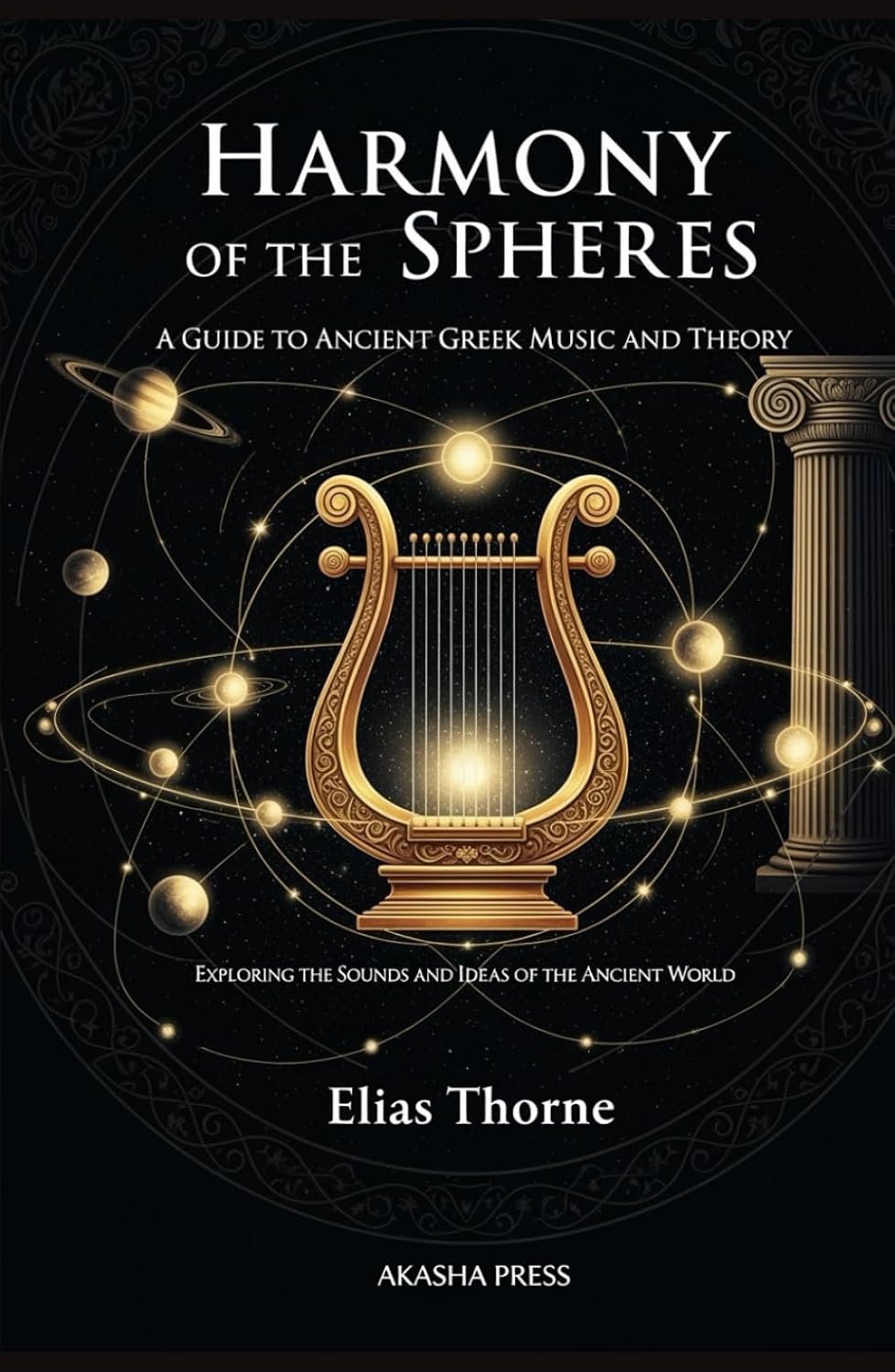 capítulo por capítulo baixar Harmony of the Spheres: A Guide to Ancient Greek Music and Theory: Exploring the Sounds and Ideas of the Ancient World (Voices of Humanity: Music, Instruments & Sacred Sounds Through History)