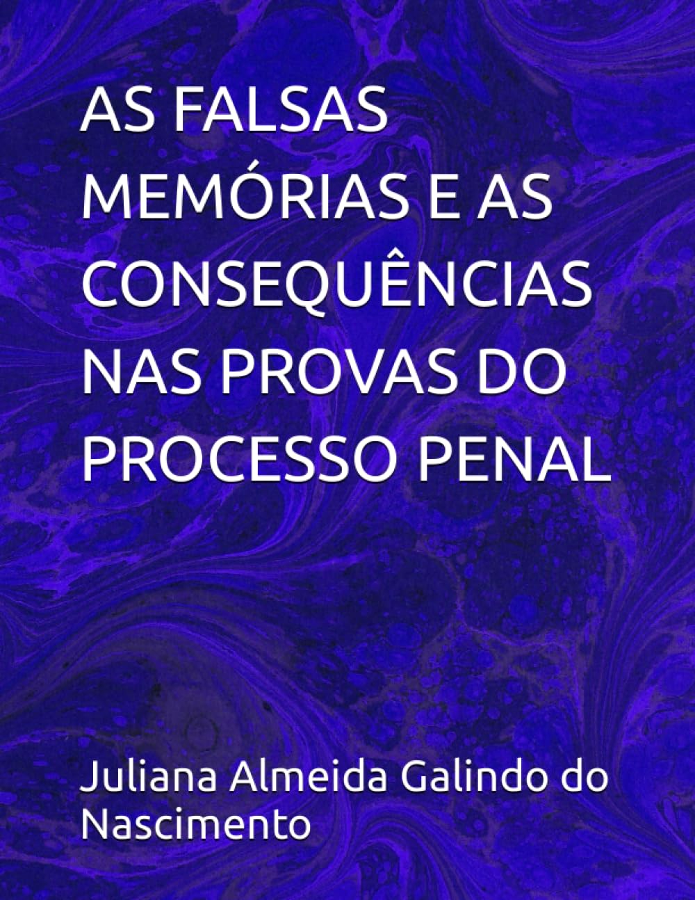 capítulo por capítulo baixar AS FALSAS MEMÓRIAS E AS CONSEQUÊNCIAS NAS PROVAS DO PROCESSO PENAL (Portuguese Edition)