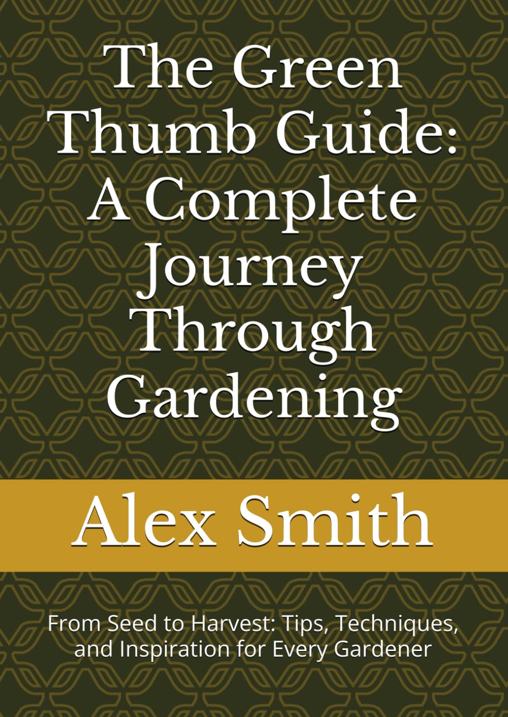 The Green Thumb Guide: A Complete Journey Through Gardening: From Seed to Harvest: Tips, Techniques, and Inspiration for Every Gardener baixar livro de graça