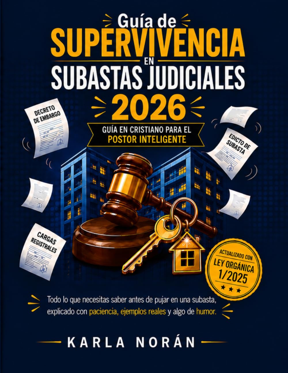 Guía de supervivencia en subastas judiciales 2026: Guía en cristiano para el postor inteligente (Subastas judiciales en cristiano) (Spanish Edition) baixar o livro de graça