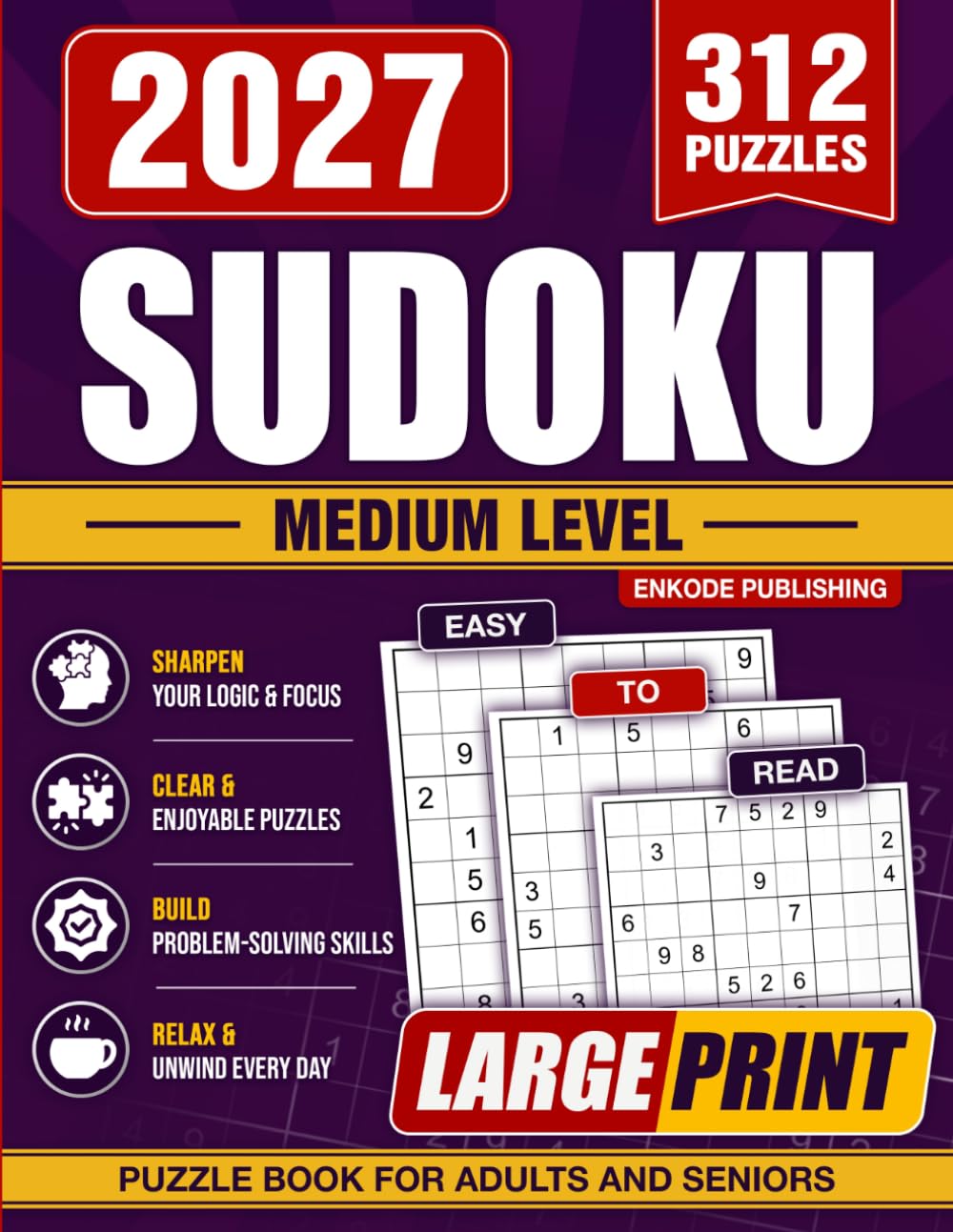 Medium Sudoku Book for Adults and Seniors: Engaging Medium Level Sudoku Challenges for Focus, Mental Exercise, and Satisfying Everyday Puzzle Solving baixar o livro de graça