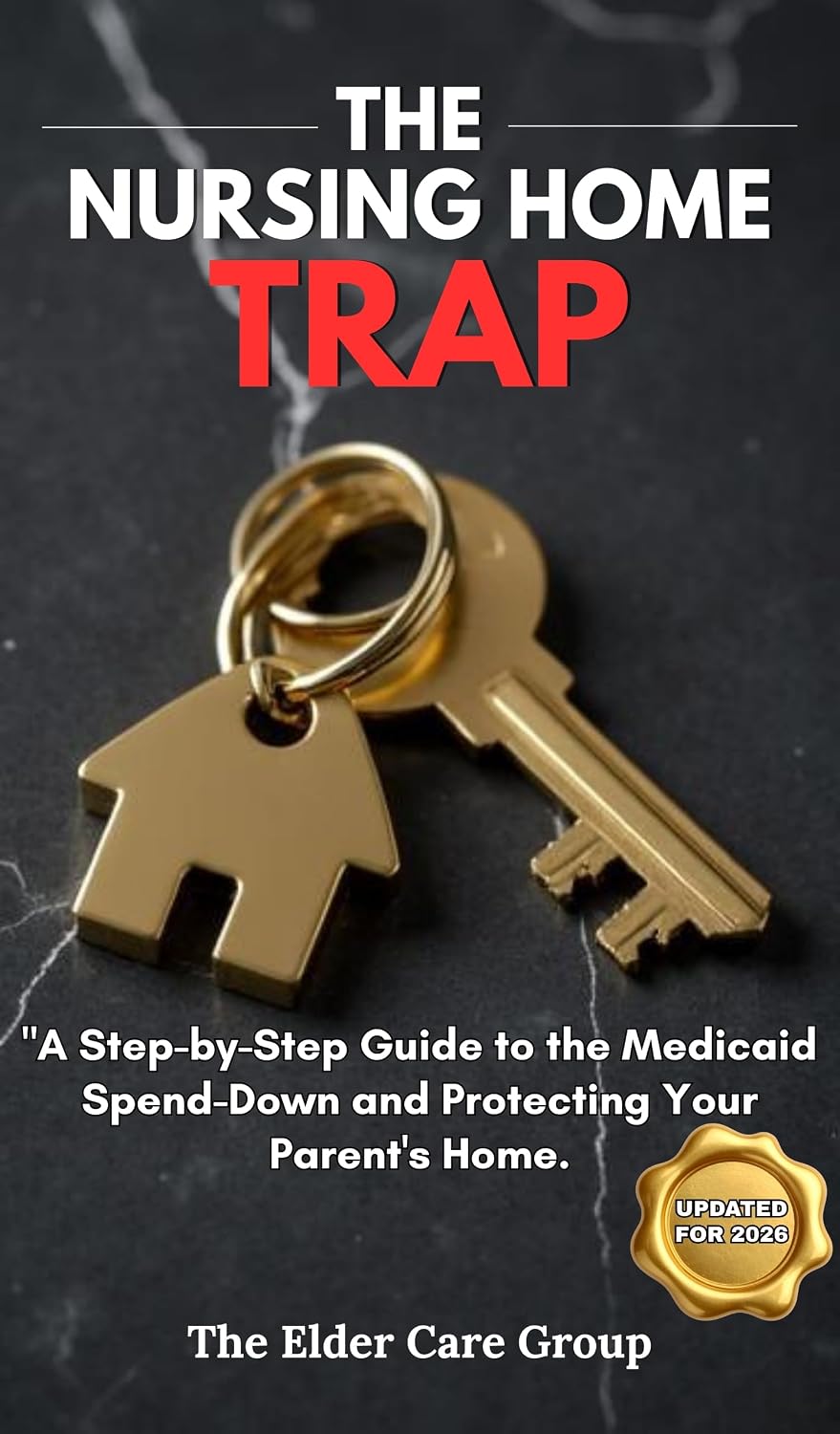The Nursing Home Trap: A Step-by-Step Guide to the Medicaid Spend-Down, Protecting Your Parent's Home, and Navigating the 5-Year Look-Back Rule (2026 Edition) (English Edition) baixar livro de graça