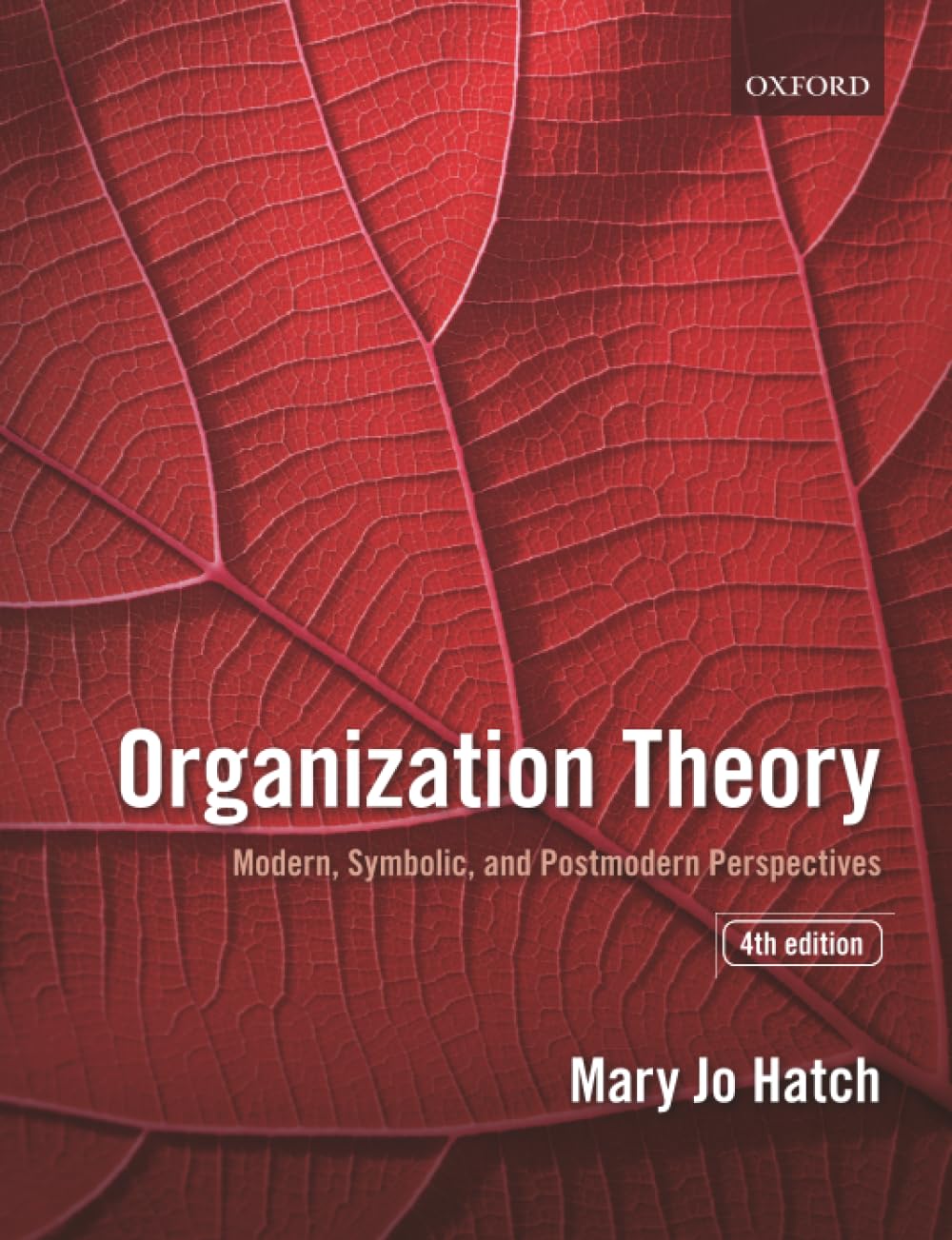 ler totalmente Organization Theory: Modern, Symbolic, and Postmodern Perspectives