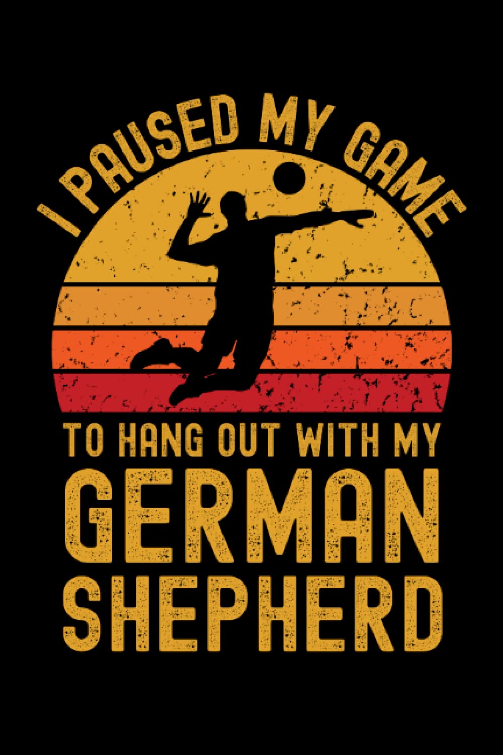 ler totalmente Volleyball and German Shepherd: 6"x9", Notes, Notebook, Journal, Diary, 120 Pages lined, Paperback Cover