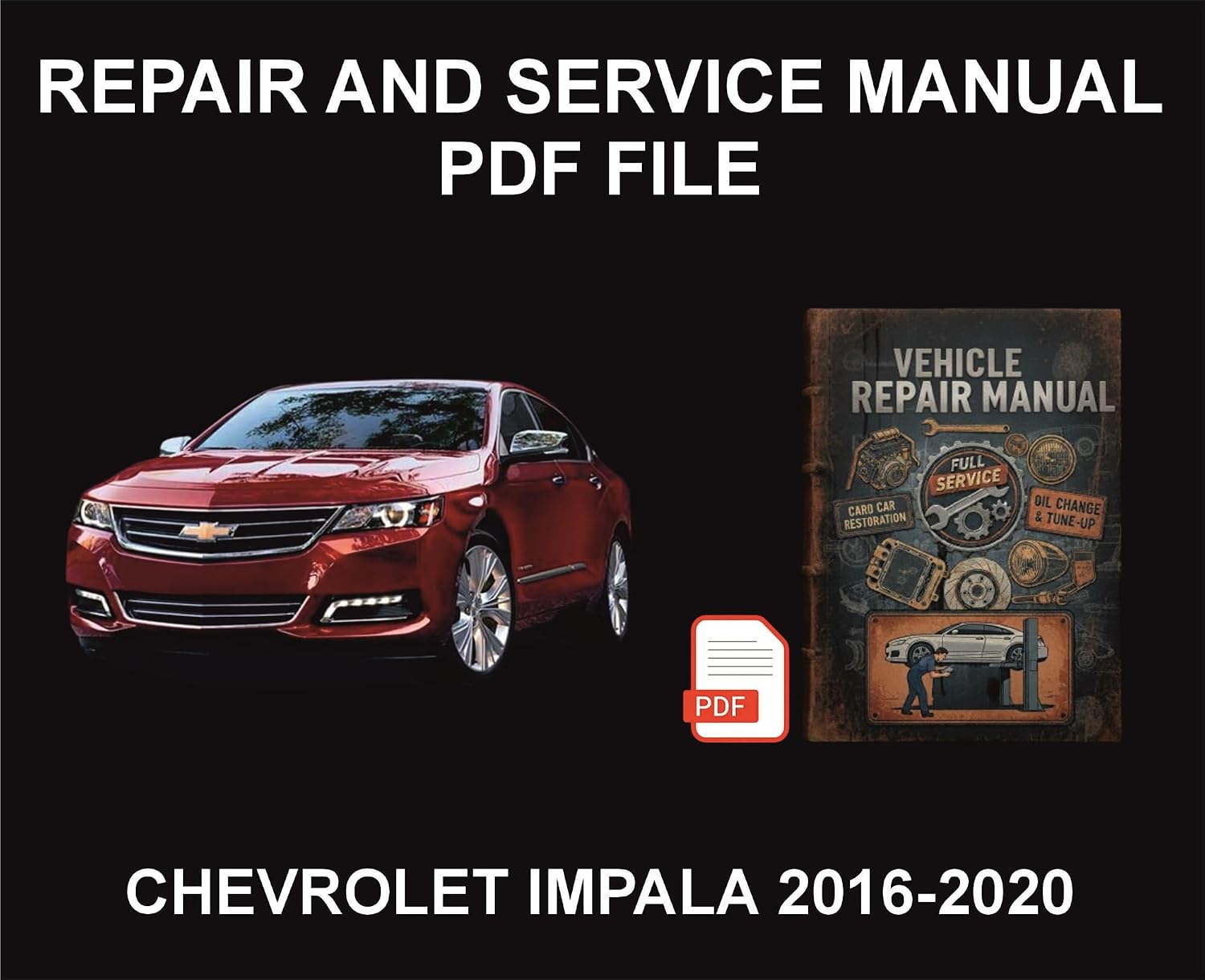 Chevrolet Impala 2016-2020 Vehicle Repair Manual, Parts and Wiring, Workshop Book (English Edition) baixar o livro de graça