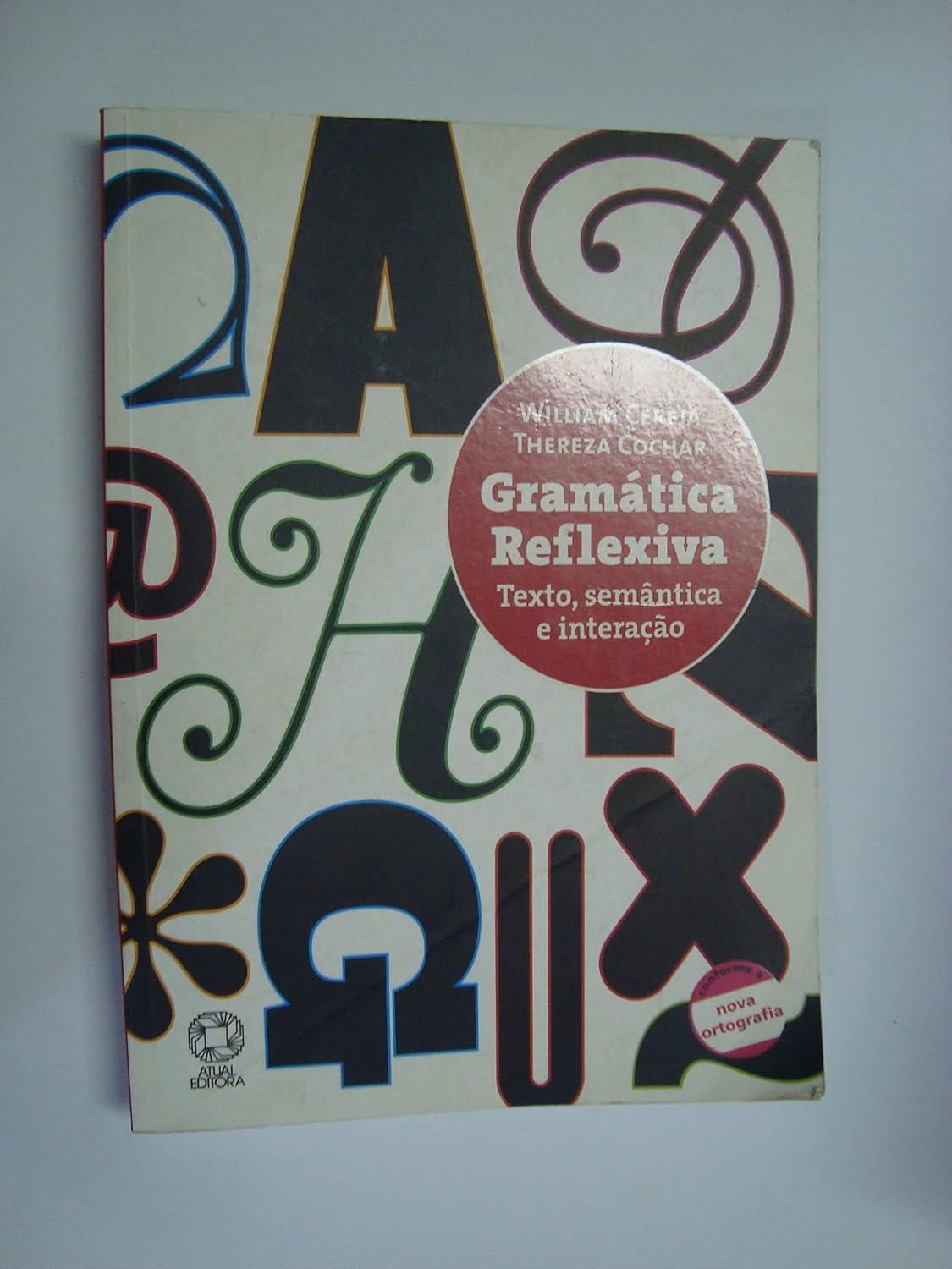 Gramática Reflexiva. Texto, Semântica E Interação