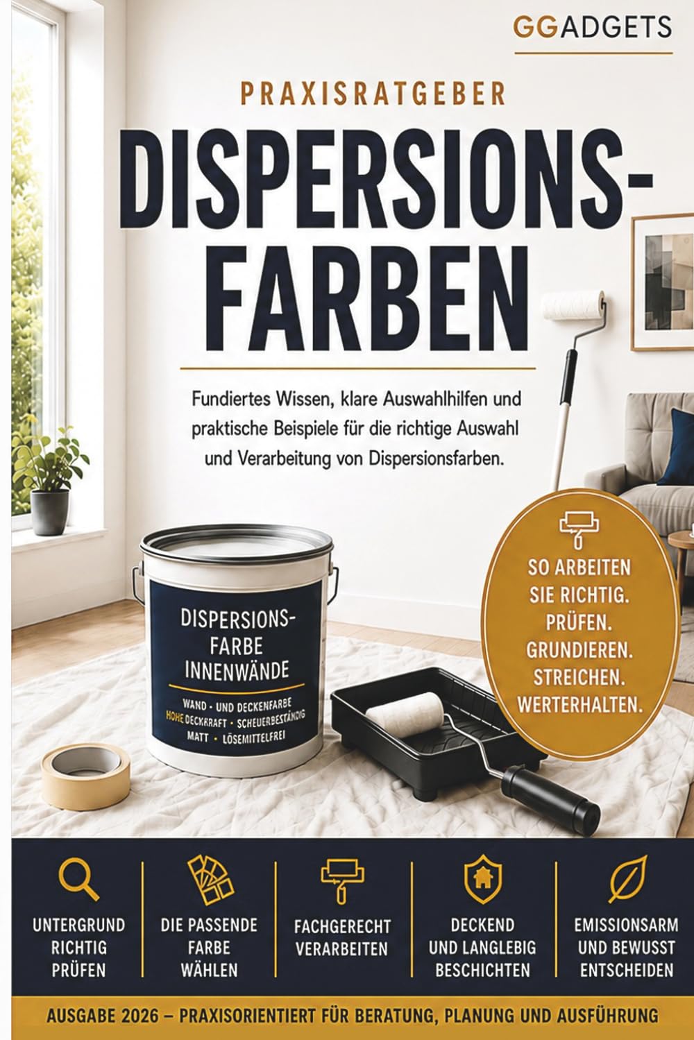Praxisratgeber Dispersionsfarben: Der Praxisleitfaden für Heimwerker, Auszubildende und Profis – Dispersionsfarben sicher auswählen und fachgerecht verarbeiten (German Edition) baixar livro de graça