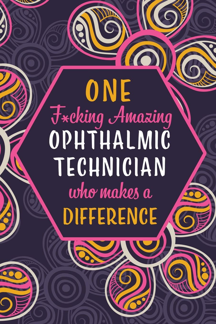 One F*cking Amazing Ophthalmic Technician Who Makes A Difference: Blank Lined Pattern Journal/Notebook as Birthday, Mother's / Father's Day,... for Women, Friends, Office Coworkers & F baixar livro de graça