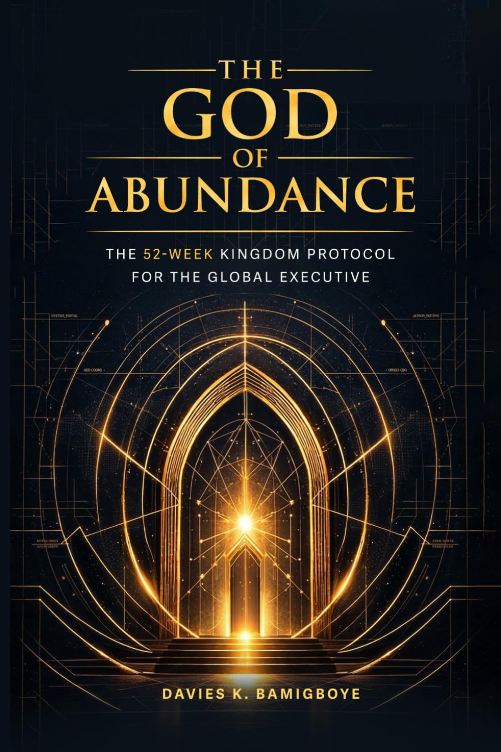 capítulo por capítulo baixar The God of Abundance: The 52-Week Kingdom Protocol for the Global Executive