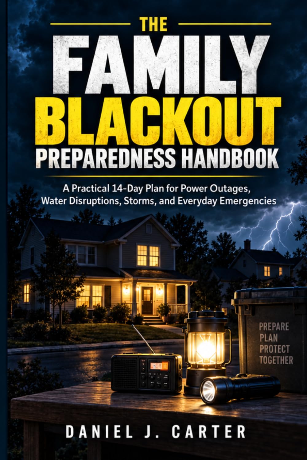 The Family Blackout Preparedness Handbook: A Practical 14-Day Plan for Power Outages, Water Disruptions, Storms, and Everyday Emergencies baixar o livro de graça