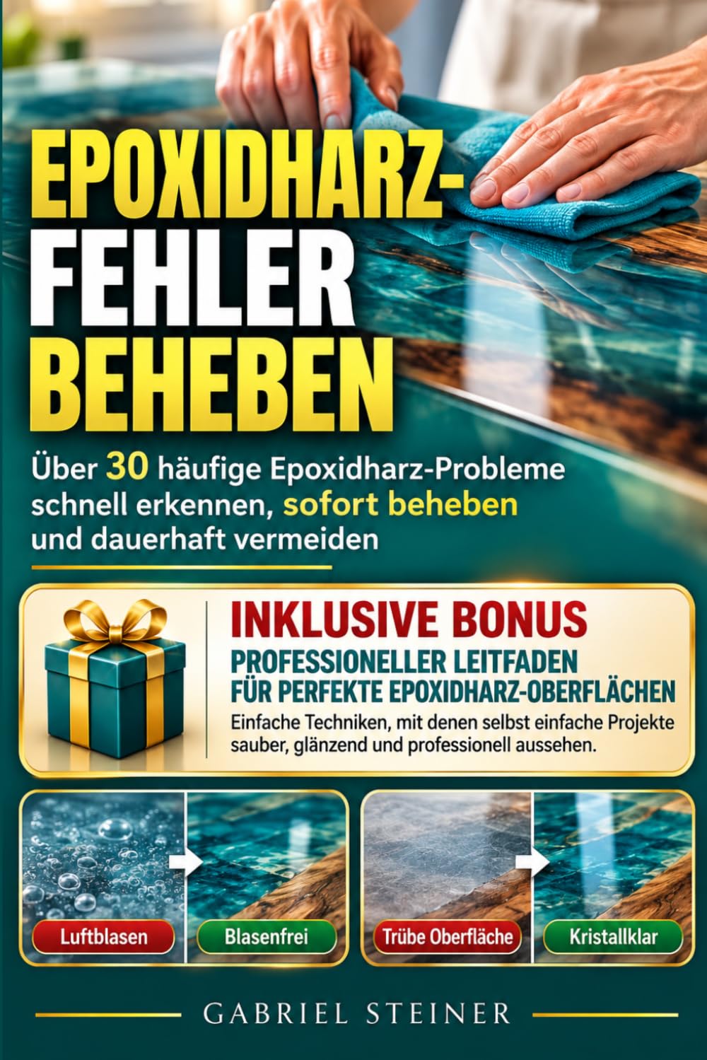 Epoxidharz Fehler beheben: Über 30 häufige Epoxidharz-Probleme schnell erkennen, beheben und dauerhaft vermeiden (German Edition) baixar livro de graça