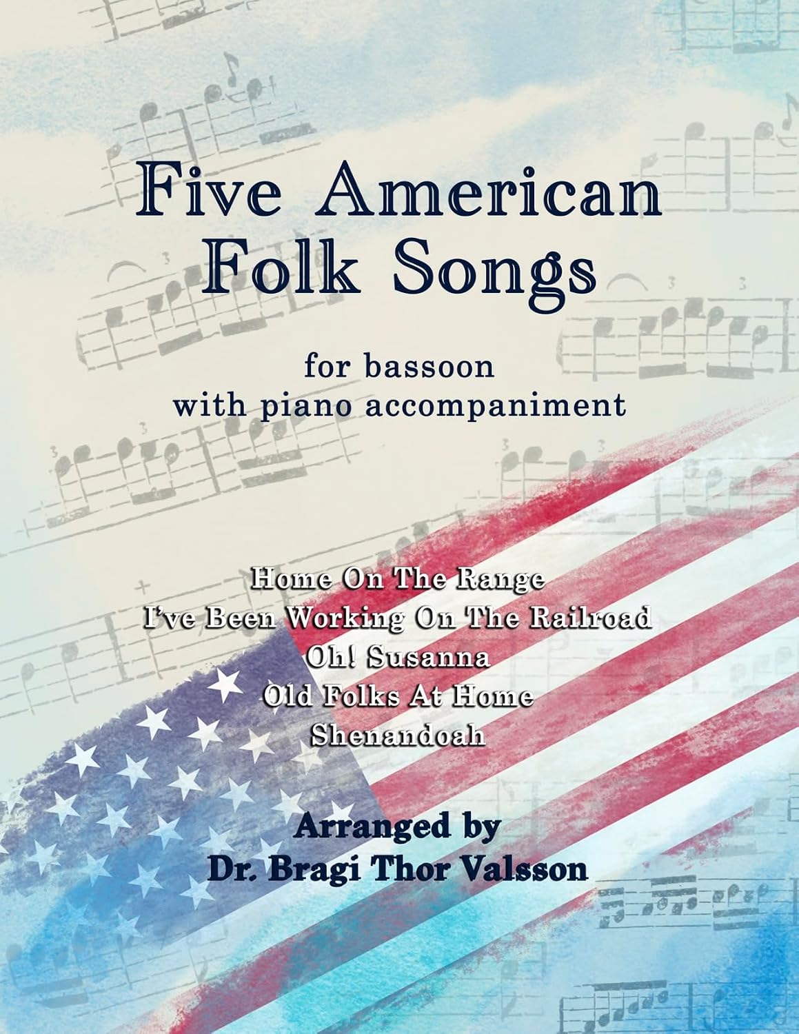 Five American Folk Songs for Bassoon with Piano Accompaniment (English Edition) baixar o livro de graça