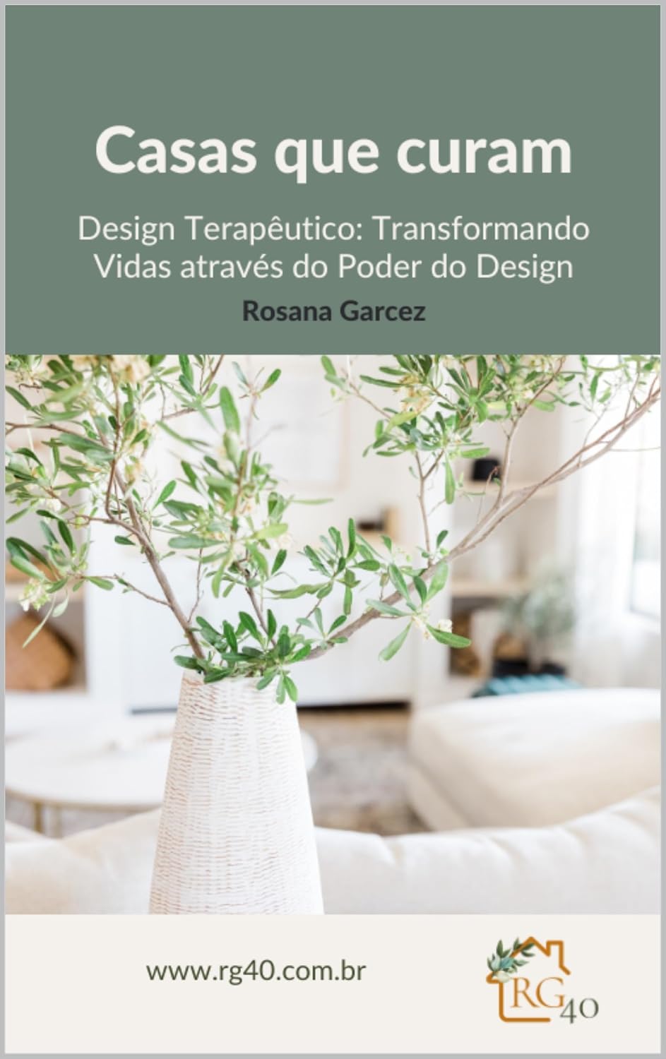 capítulo por capítulo baixar Casas que curam: Como o design de interiores pode influenciar positivamente a saúde (Casas Felizes Livro 1)