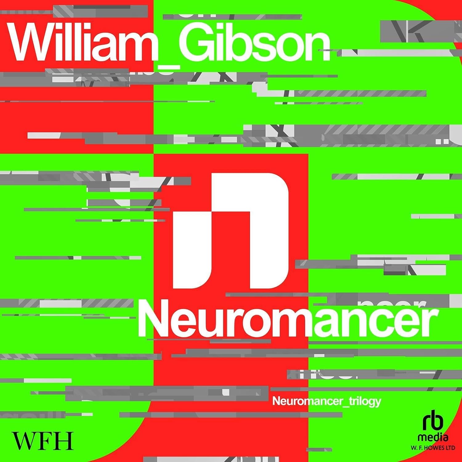 Neuromancer: Sprawl Trilogy, Book 1
