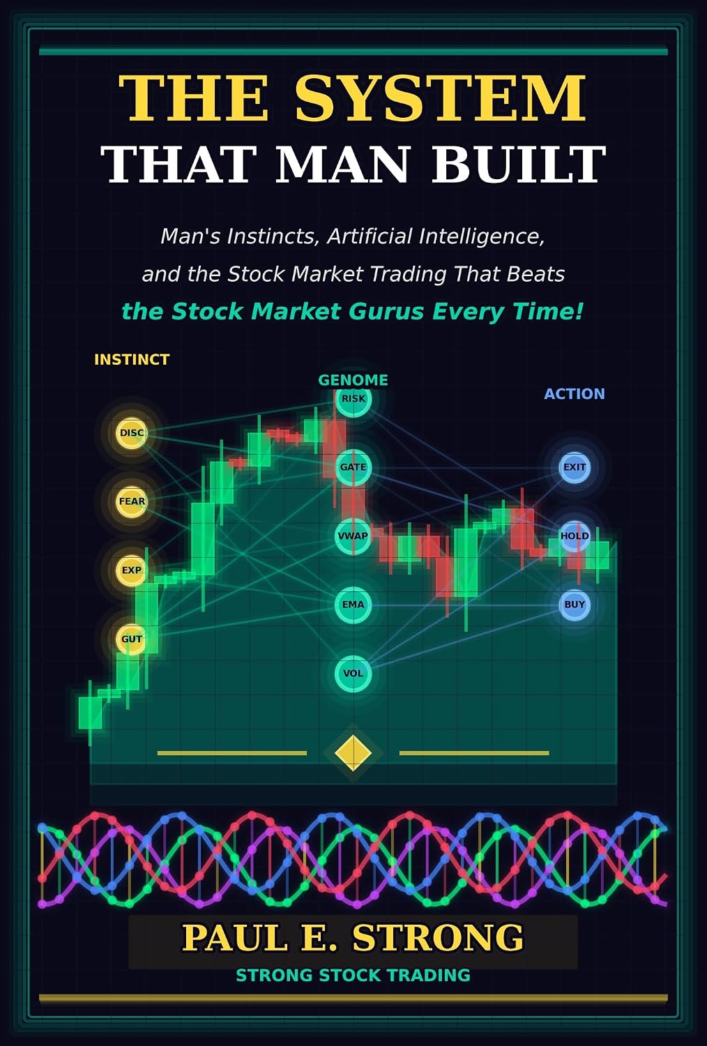 ler totalmente The System That Man Built: How One Trader Replaced His Instincts with AI and Built a System That Learns from Every Trade (English Edition)
