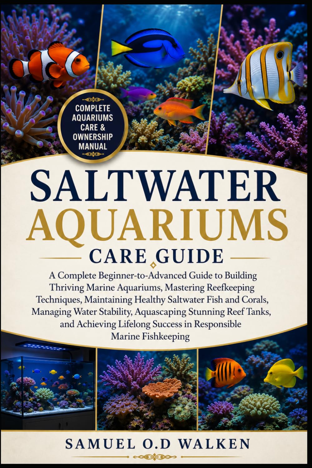 capítulo por capítulo baixar Saltwater Aquariums Care Guide: A Complete Beginner-to-Advanced Guide to Building Thriving Marine Aquariums, Mastering Reefkeeping Techniques,... Stability, Aquascaping Stunning Reef Tanks