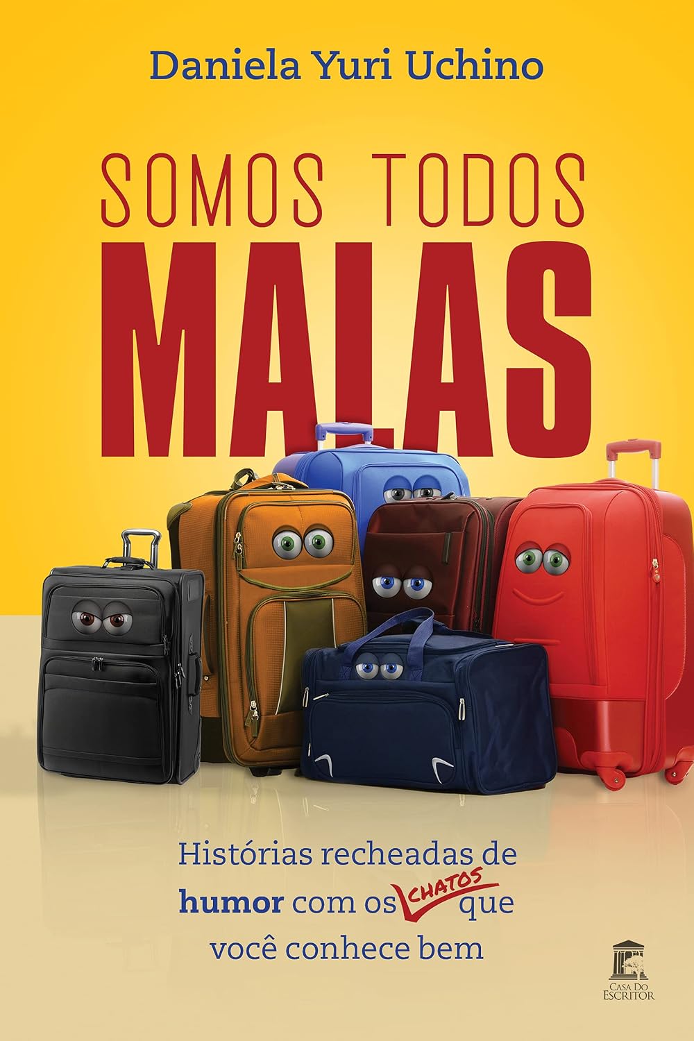 Somos Todos Malas: Histórias recheadas de humor com os chatos que você conhece bem baixar livro de graça