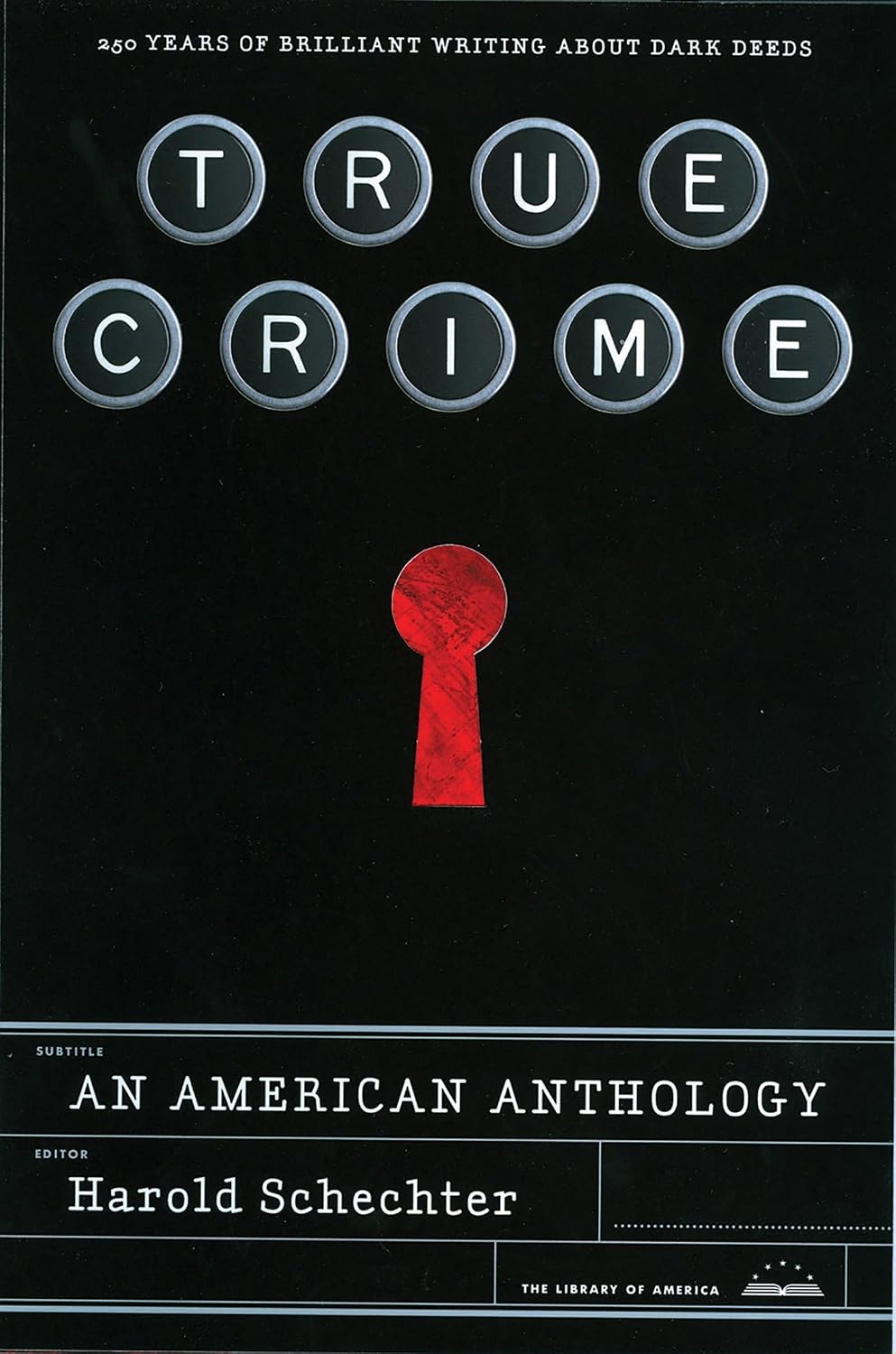 True Crime: An American Anthology: A Library of America Special Publication baixar o livro de graça