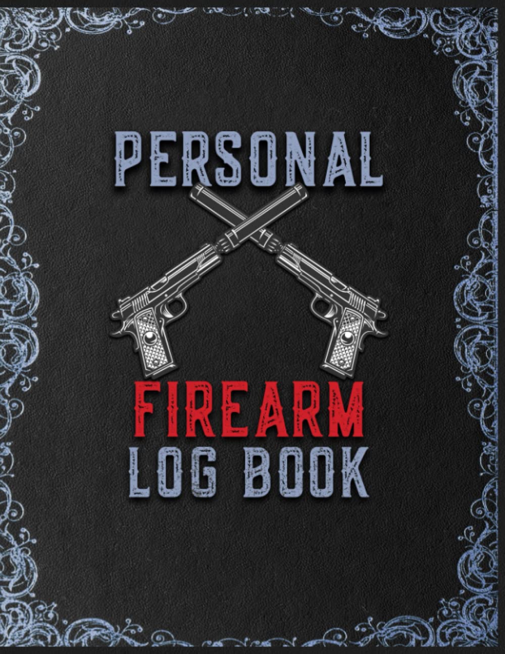 Personal Firearm Log Book, Gun Inventory Tracking and Record Book Vintage Design Gift For Gun Owners, Gun Collectors & Enthusiasts To Keep All The... Acquisition And Disposition Record Book baixar livro de graça