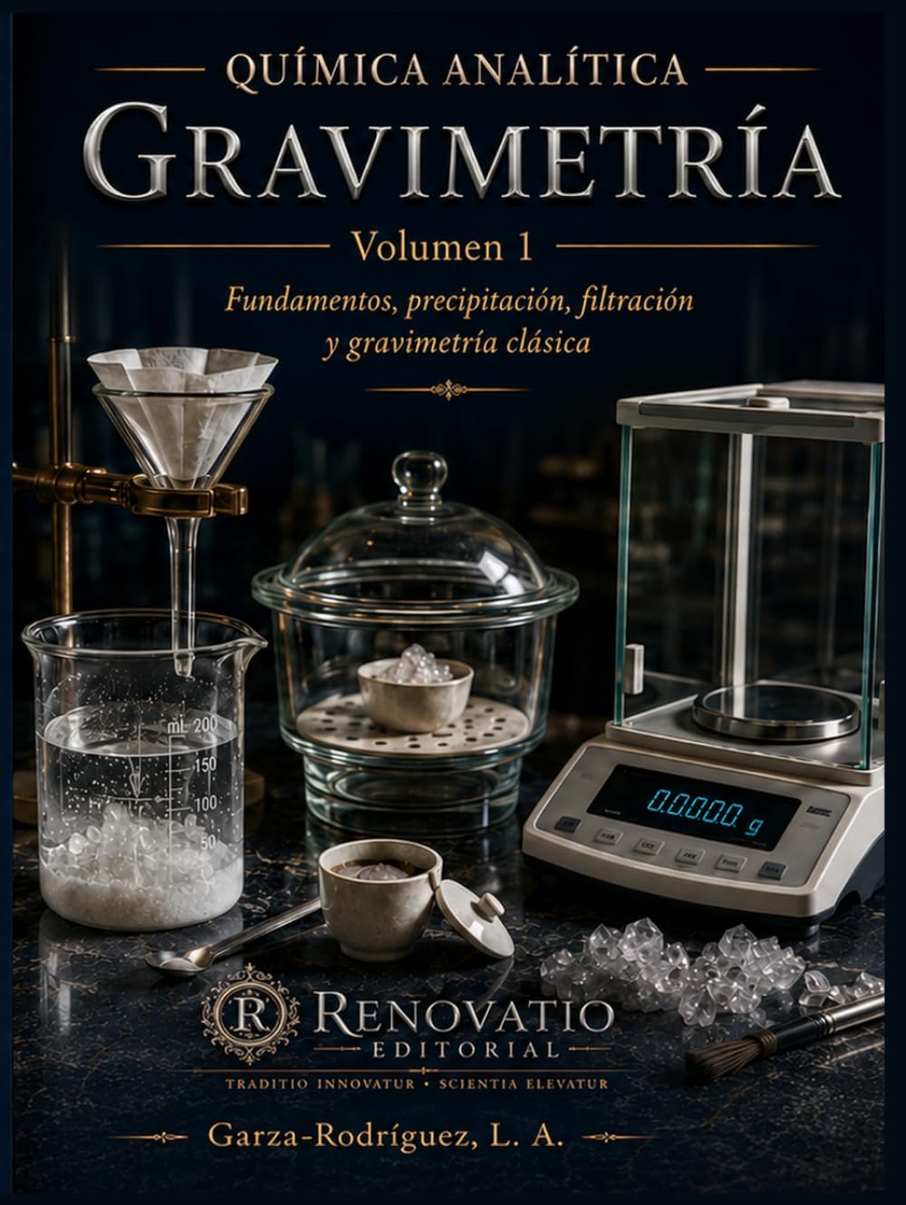 ler totalmente Química Analítica: Gravimetría, Volumen 1: Fundamentos Teóricos, Precipitación y Control de la Forma Pesada (Spanish Edition)