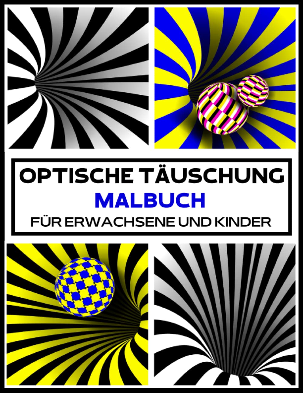 Optische Täuschung Malbuch: Die Kunst der visuellen Wahrnehmung, Malbuch mit 50 faszinierenden Seiten mit optischen Täuschungen für Erwachsene und Kinder.... (German Edition) baixar livro de graça