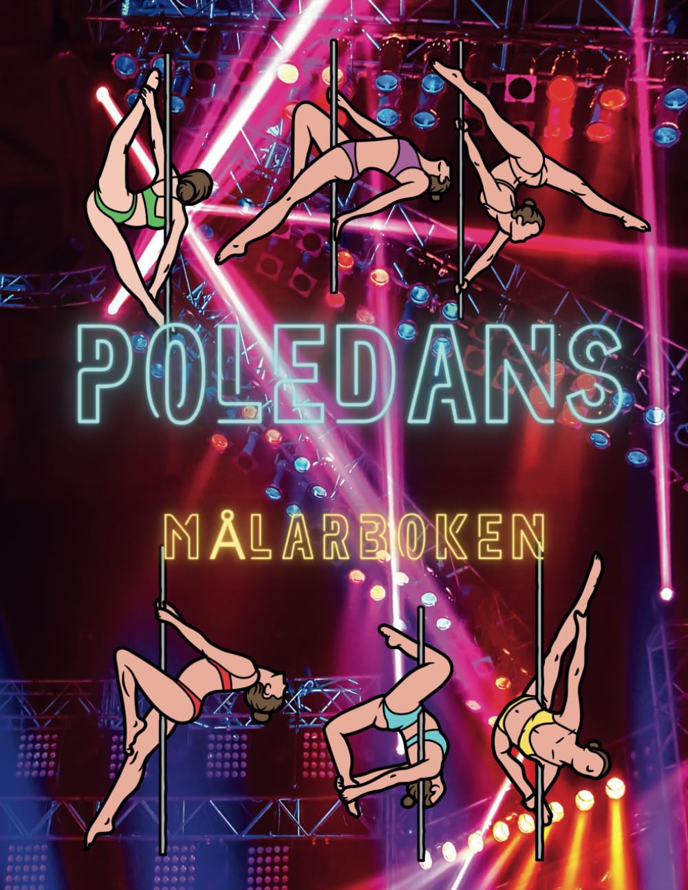 ler totalmente Poledans: Målarboken: Aktivitetsbok för vuxna (Swedish Edition)