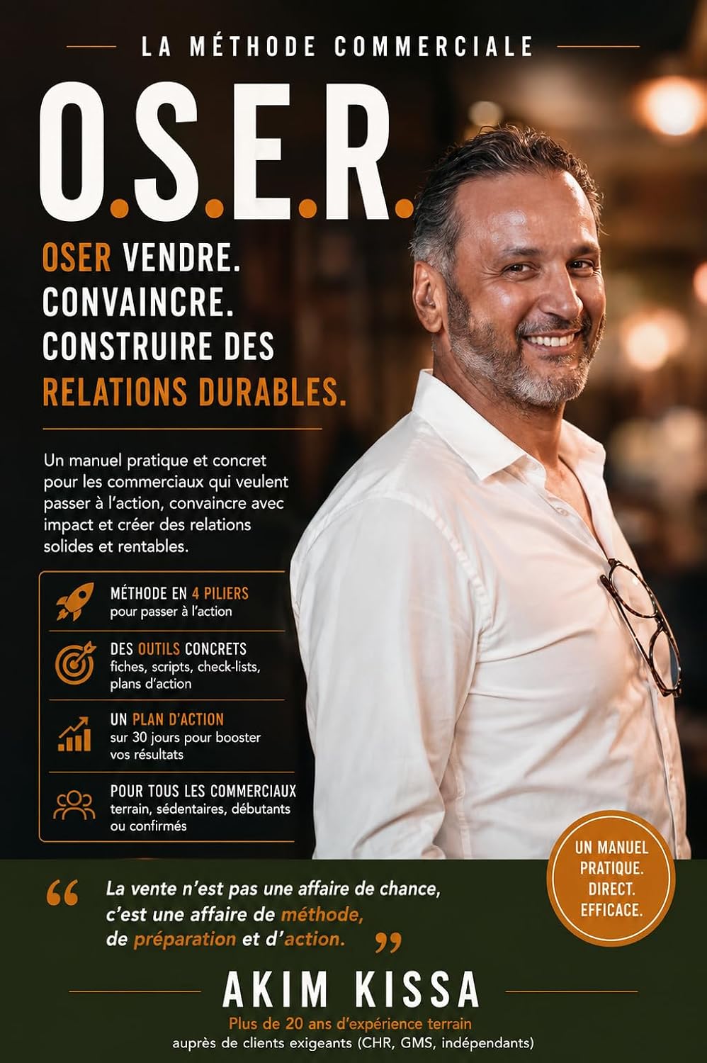 La Méthode O.S.E.R: Le manuel du commercial de terrain, du premier contact à la conclusion (French Edition) baixar o livro de graça
