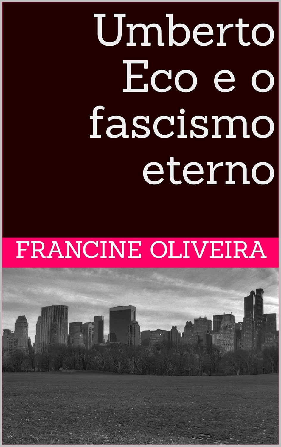 ler totalmente Umberto Eco e o fascismo eterno