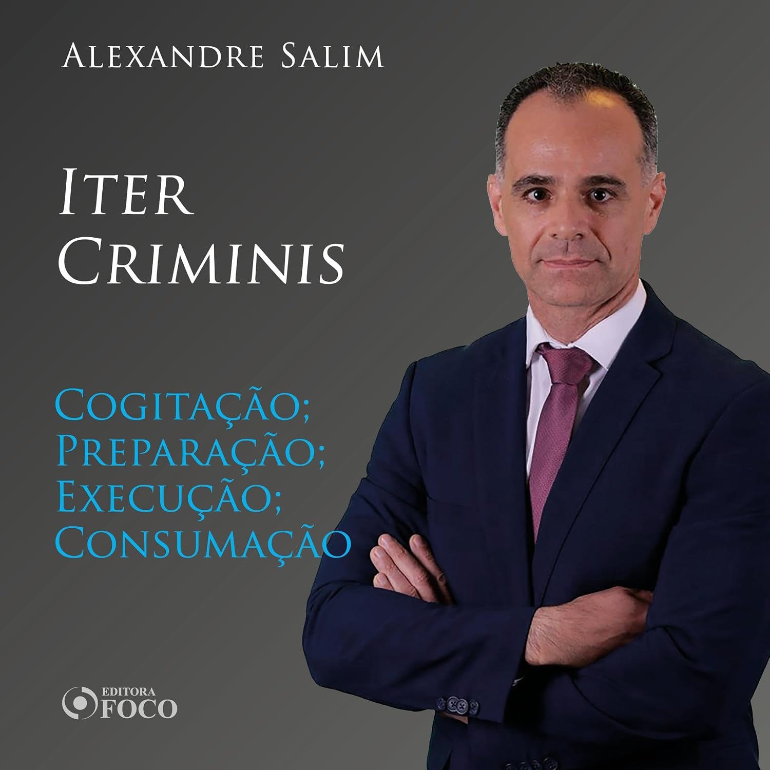 Direito Penal - 4.⁠ ⁠⁠Iter Criminis - Cogitação; Preparação; Execução; Consumação: Direito Penal - Vol. 10 baixar o livro de graça