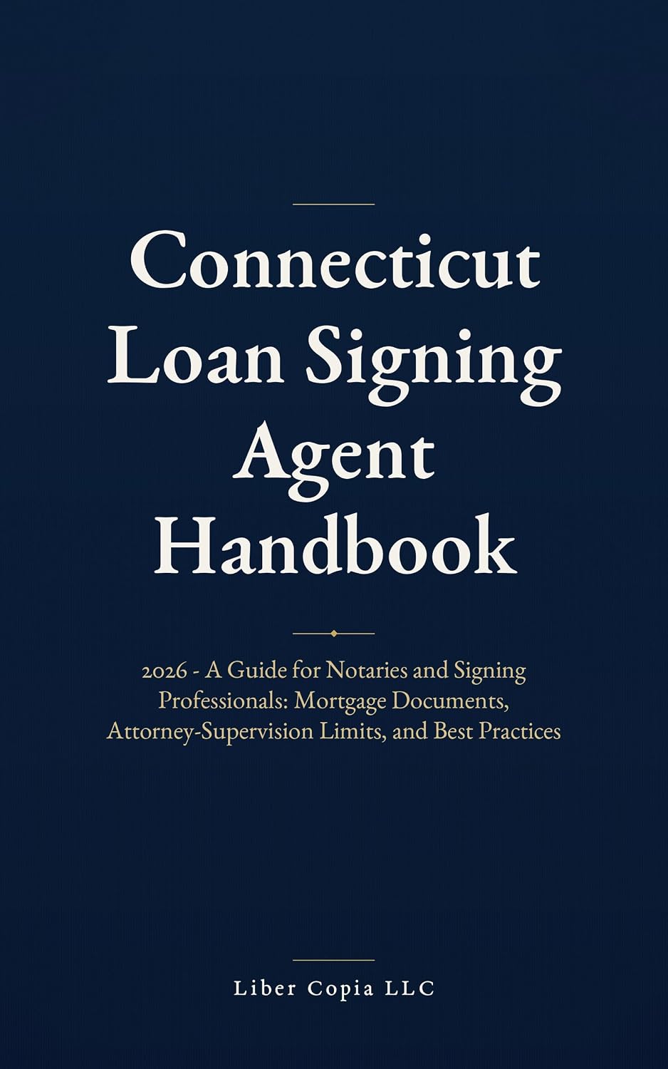 capítulo por capítulo baixar Connecticut Loan Signing Agent Handbook: 2026 - A Guide for Notaries and Signing Professionals: Mortgage Documents, Attorney-Supervision Limits, and Best Practices (English Edition)