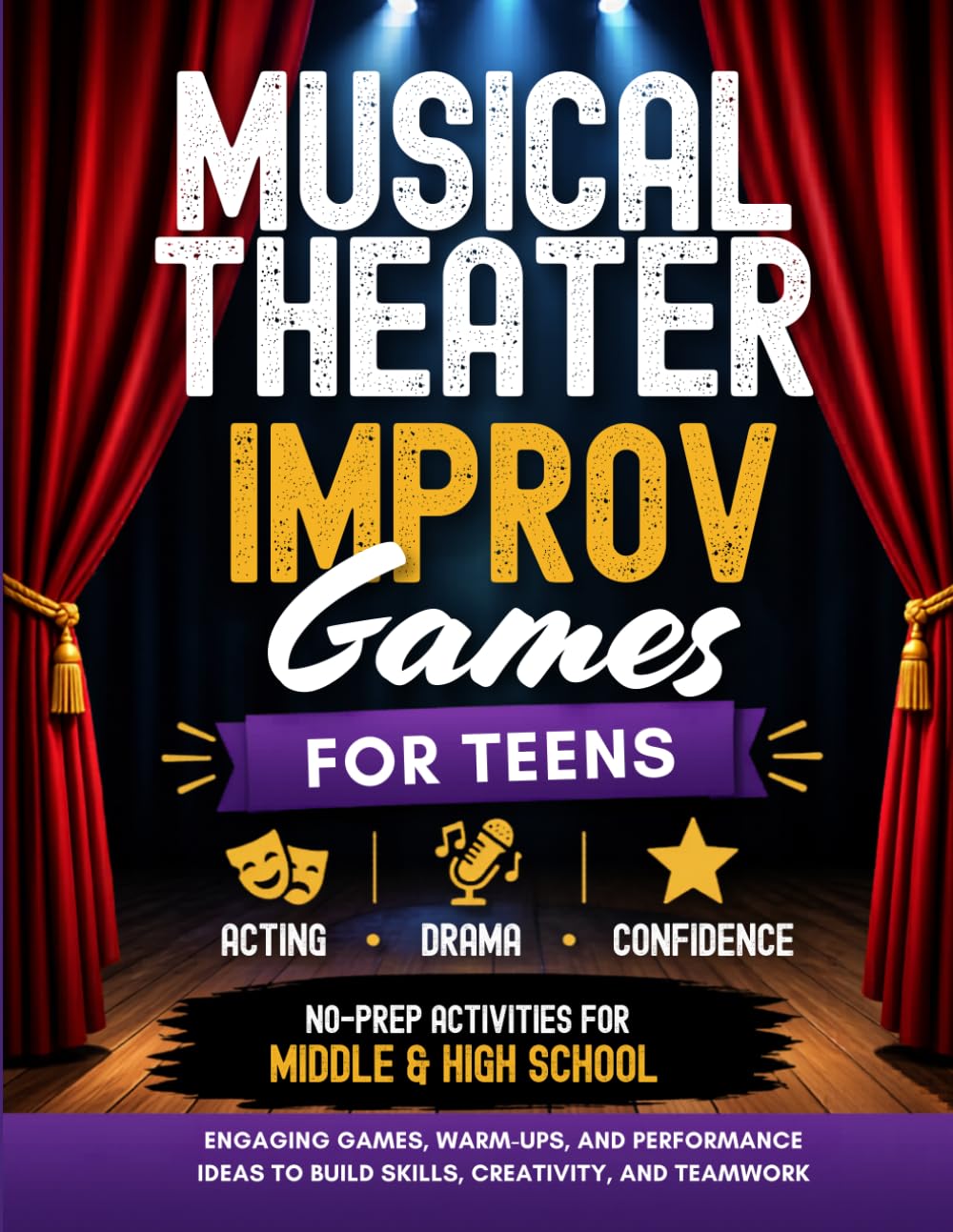 capítulo por capítulo baixar Musical Theater Improv Games for Teens: Acting Activities, Drama Games, and No-Prep Classroom Ideas