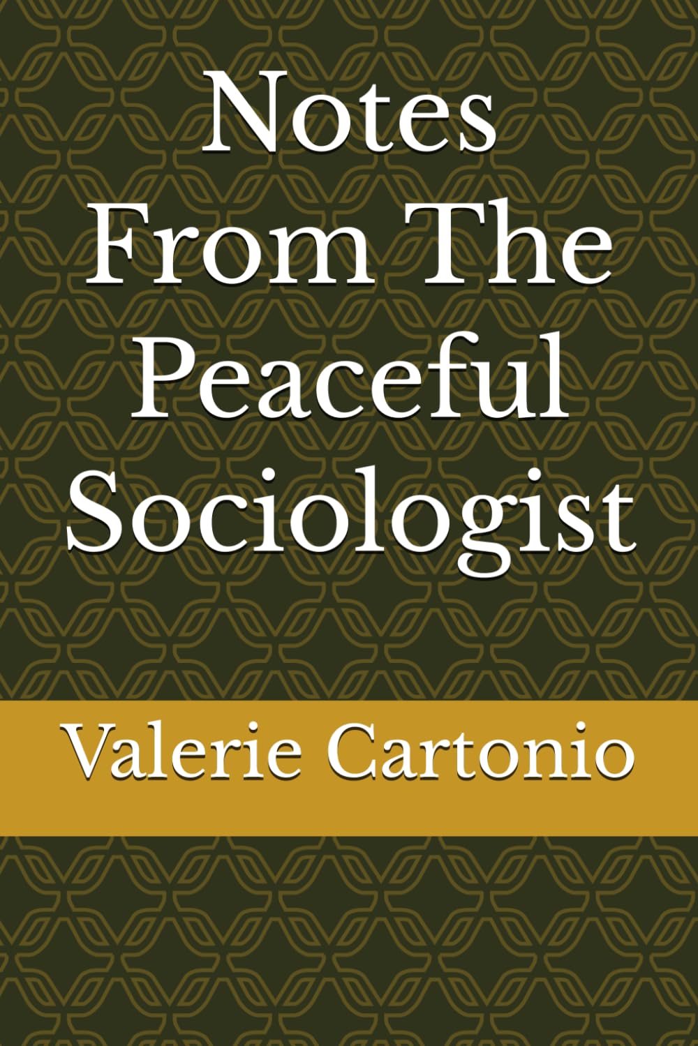 Notes From The Peaceful Sociologist baixar o livro de graça
