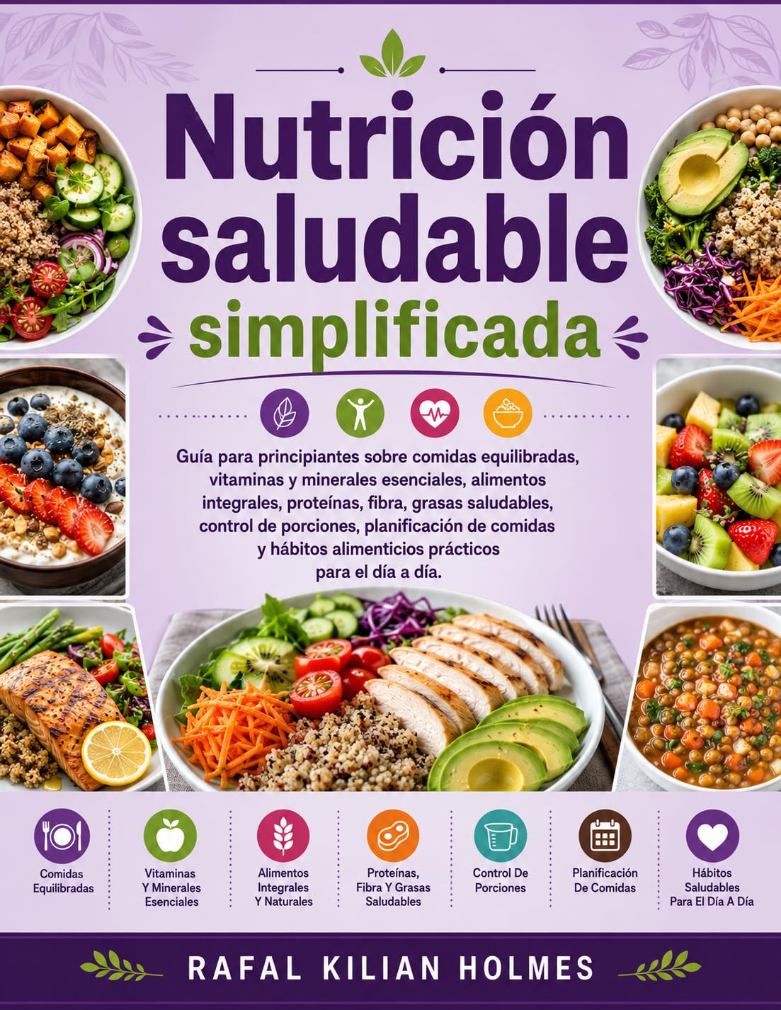 ler totalmente Nutrición saludable simplificada: Guía para principiantes sobre comidas equilibradas, vitaminas y minerales esenciales, alimentos integrales, proteínas,... control de porciones, (Spanish Edition)