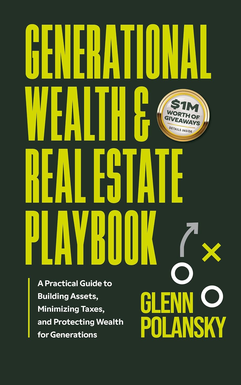 capítulo por capítulo baixar Generational Wealth & Real Estate Playbook: A Practical Guide to Building Assets, Minimizing Taxes, and Protecting Wealth for Generations (English Edition)