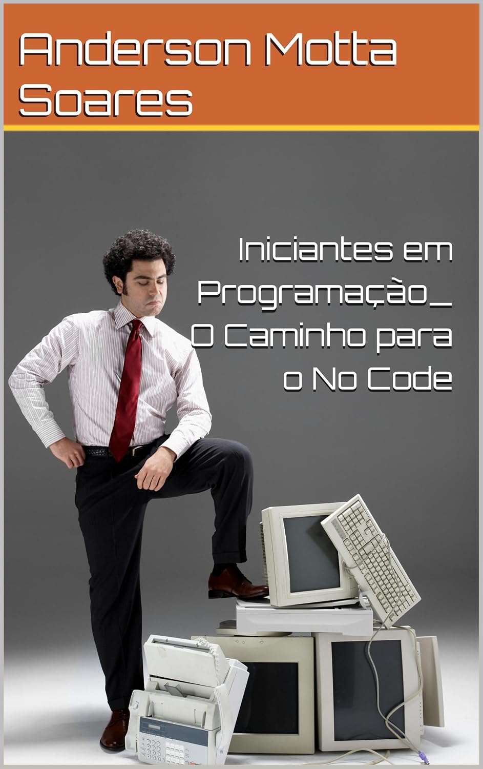 Iniciantes em Programação_ O Caminho para o No Code baixar o livro de graça