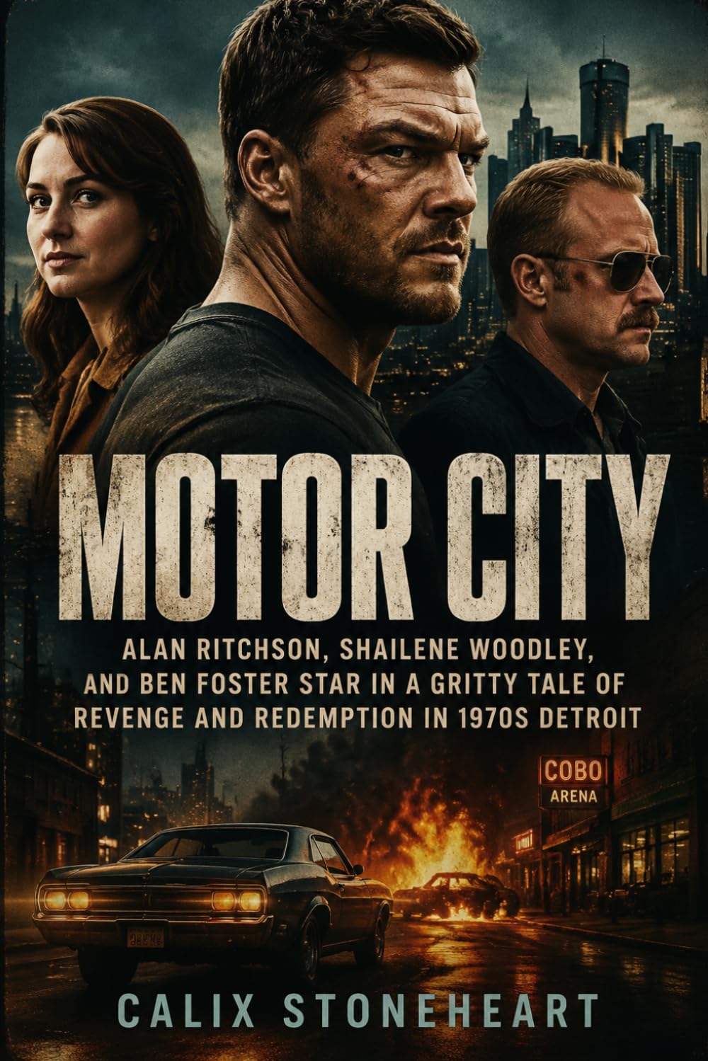 Motor City: Alan Ritchson, Shailene Woodley, and Ben Foster Star in a Gritty Tale of Revenge and Redemption in 1970s Detroit baixar o livro de graça