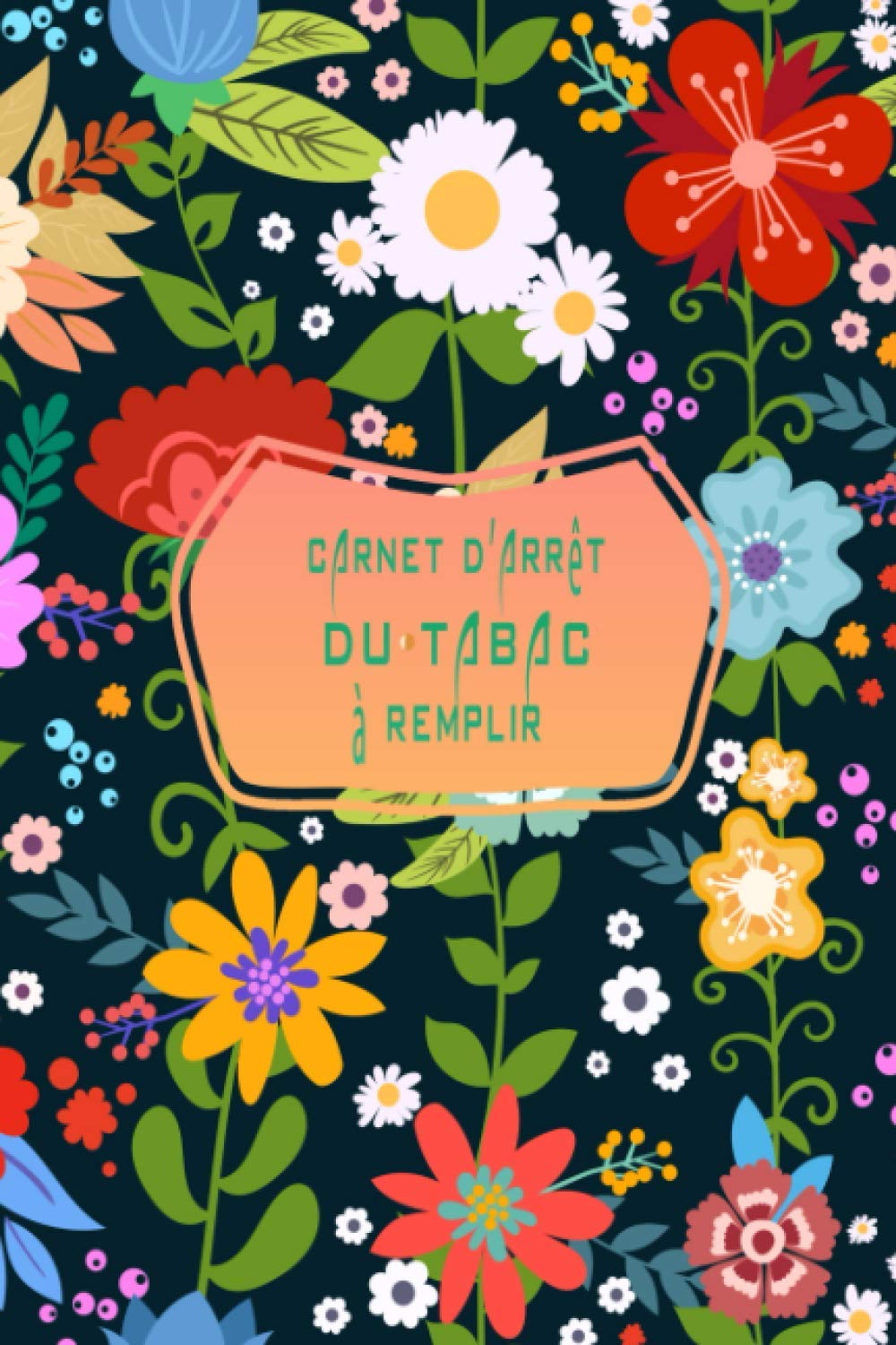 ler totalmente Carnet d’arrêt du tabac à remplir: Carnet pré-rempli pour arrêter de fumer et contrôle de consommation de cigarette (French Edition)