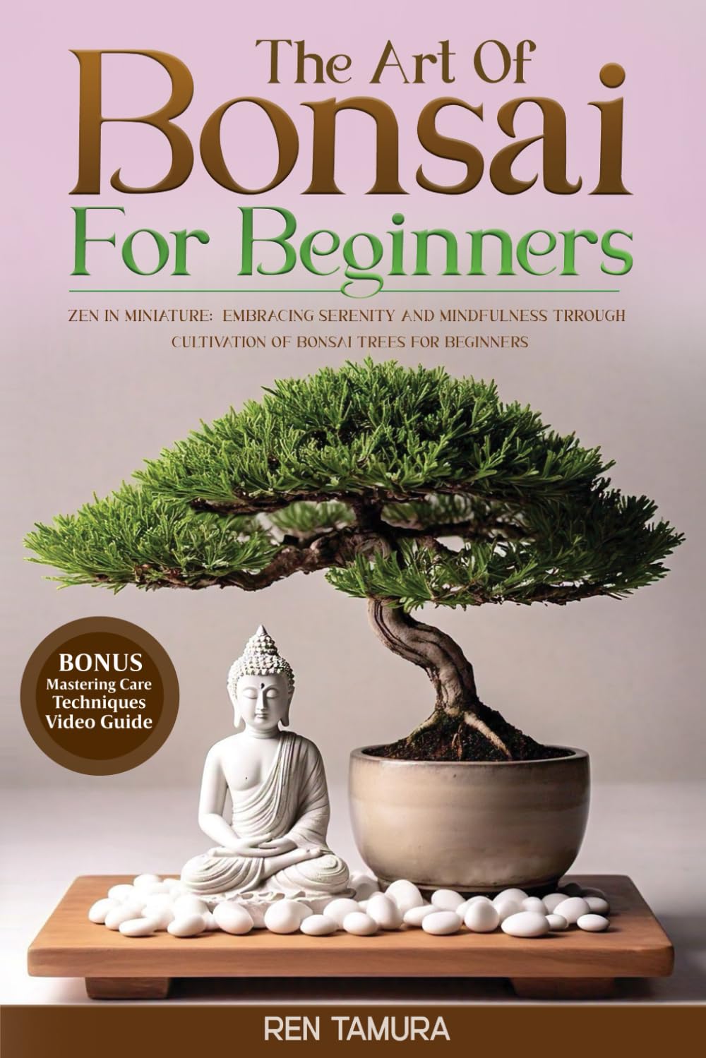 ler totalmente The Art of bonsai for Beginners: Zen in Miniature: Embracing Serenity and Mindfulness through the Cultivation of Bonsai Trees for Beginners.