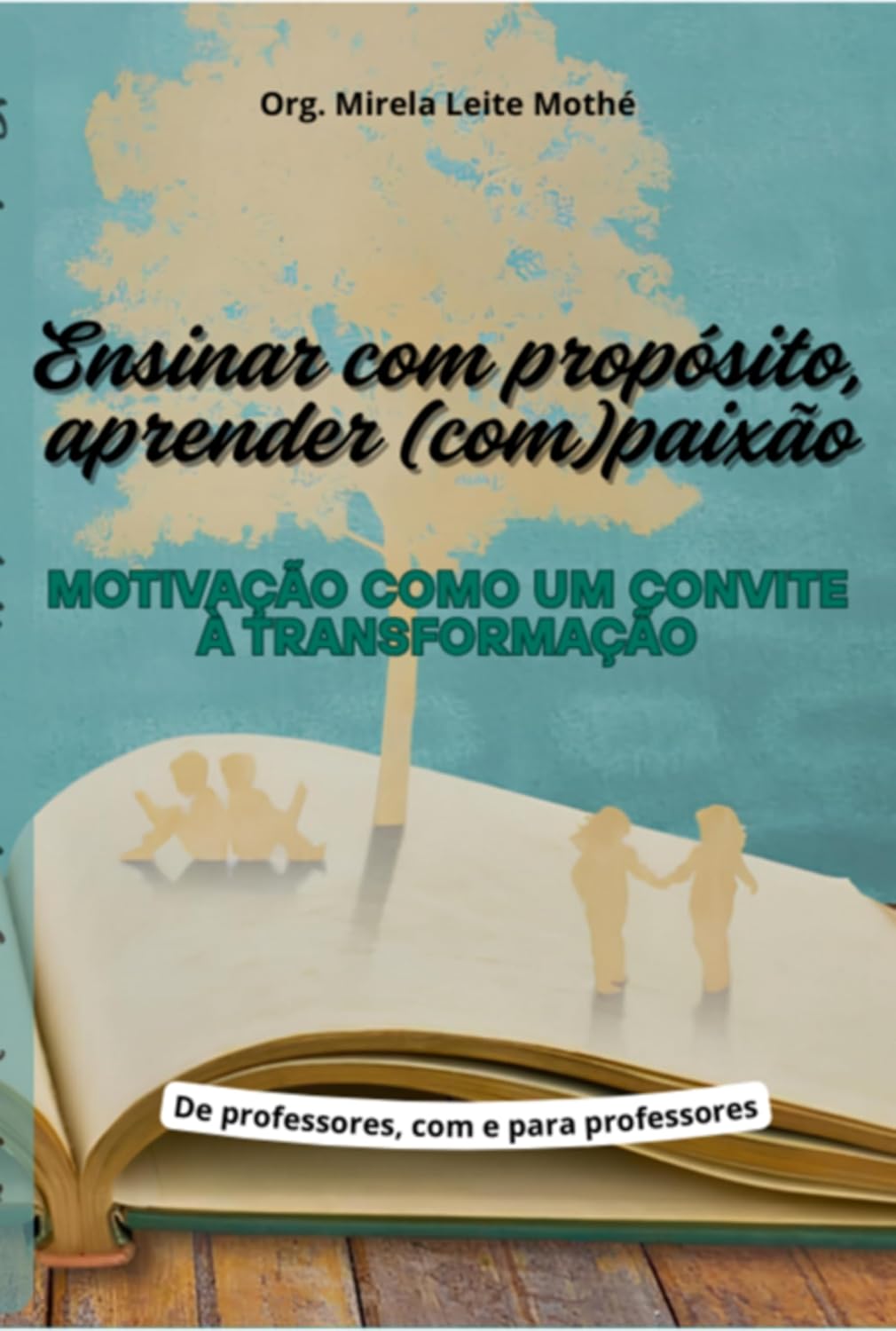 Ensinar Com Propósito, Aprender (com)paixão baixar o livro de graça