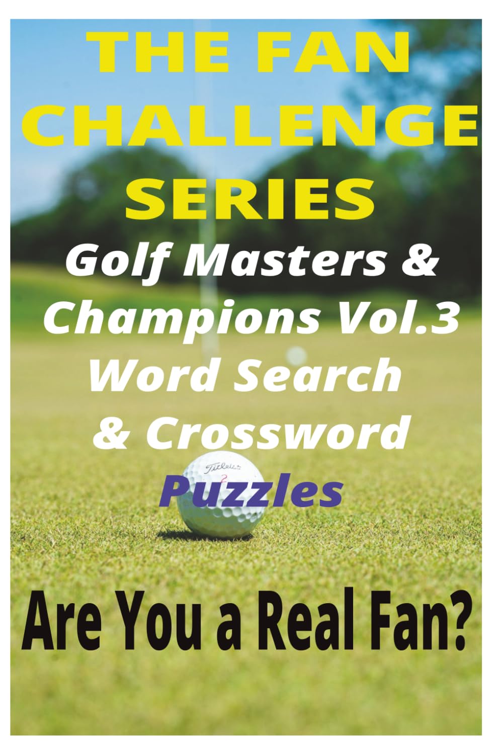 capítulo por capítulo baixar Golf Masters & Champions Vol. 3: Tee off with 100 puzzles honoring the greatest names in golf history. (The Fan Challenge Series)