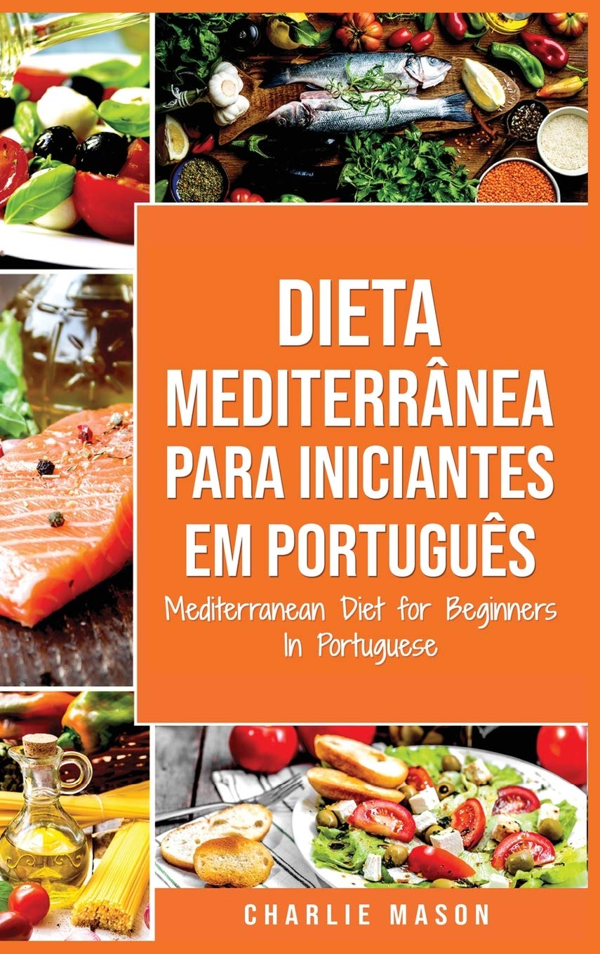 capítulo por capítulo baixar Dieta Mediterranea para Iniciantes Em portugues/ Mediterranean Diet for Beginners In Portuguese