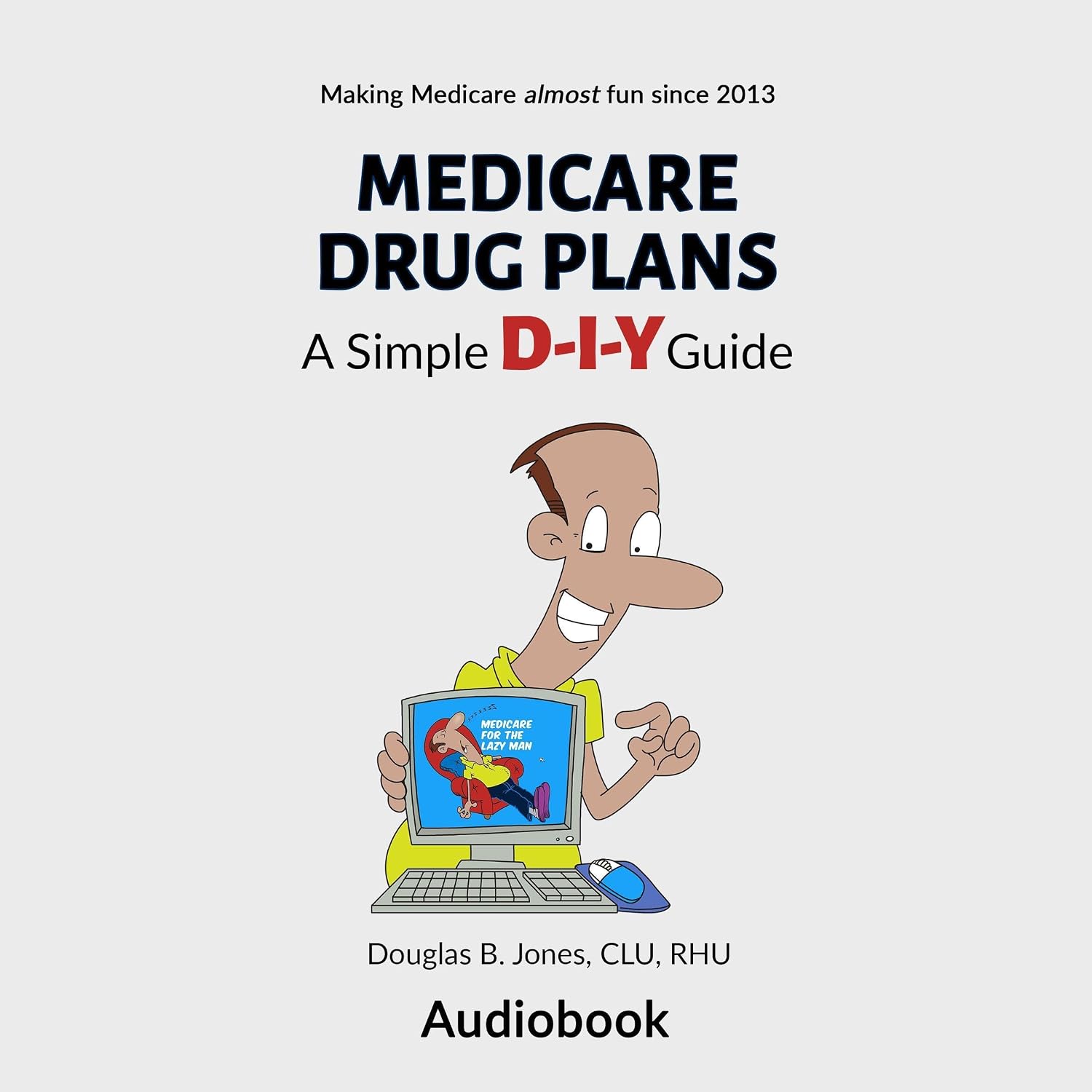 ler totalmente Medicare Drug Plans: A Simple D-I-Y Guide